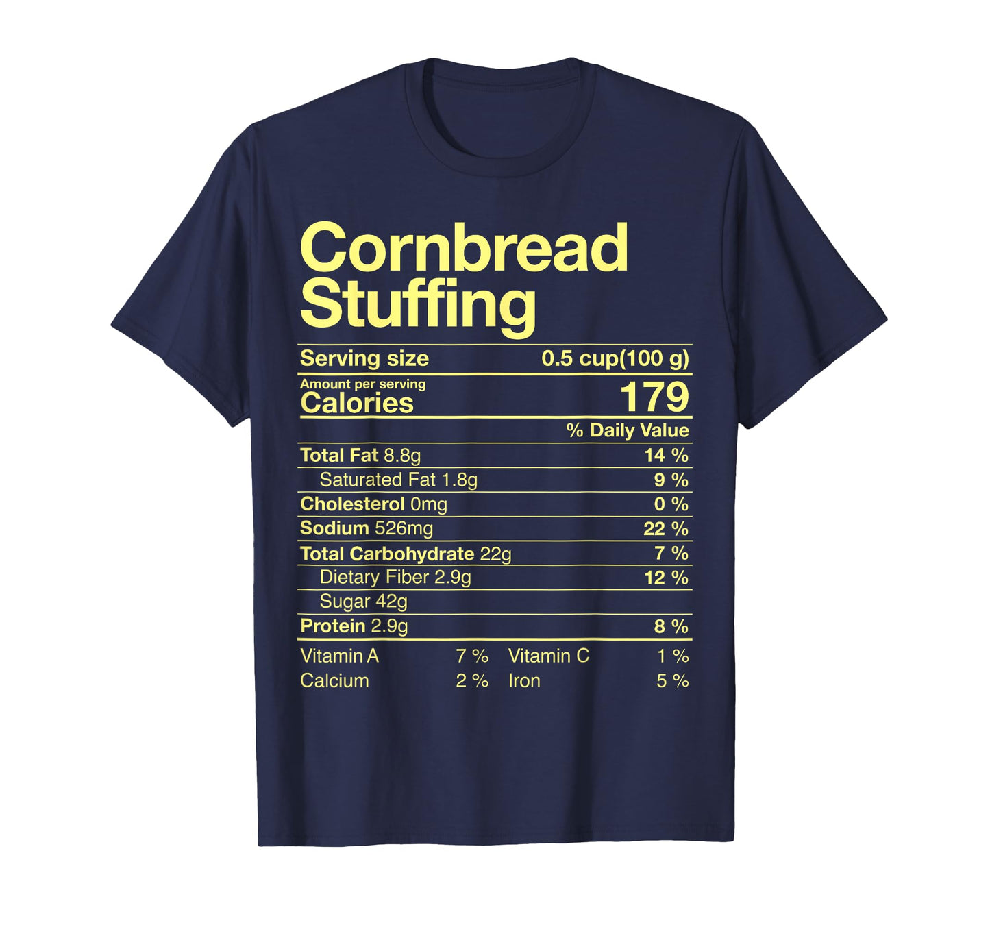 Cornbread Stuffing Nutrition Facts Costume Thanksgiving T-Shirt