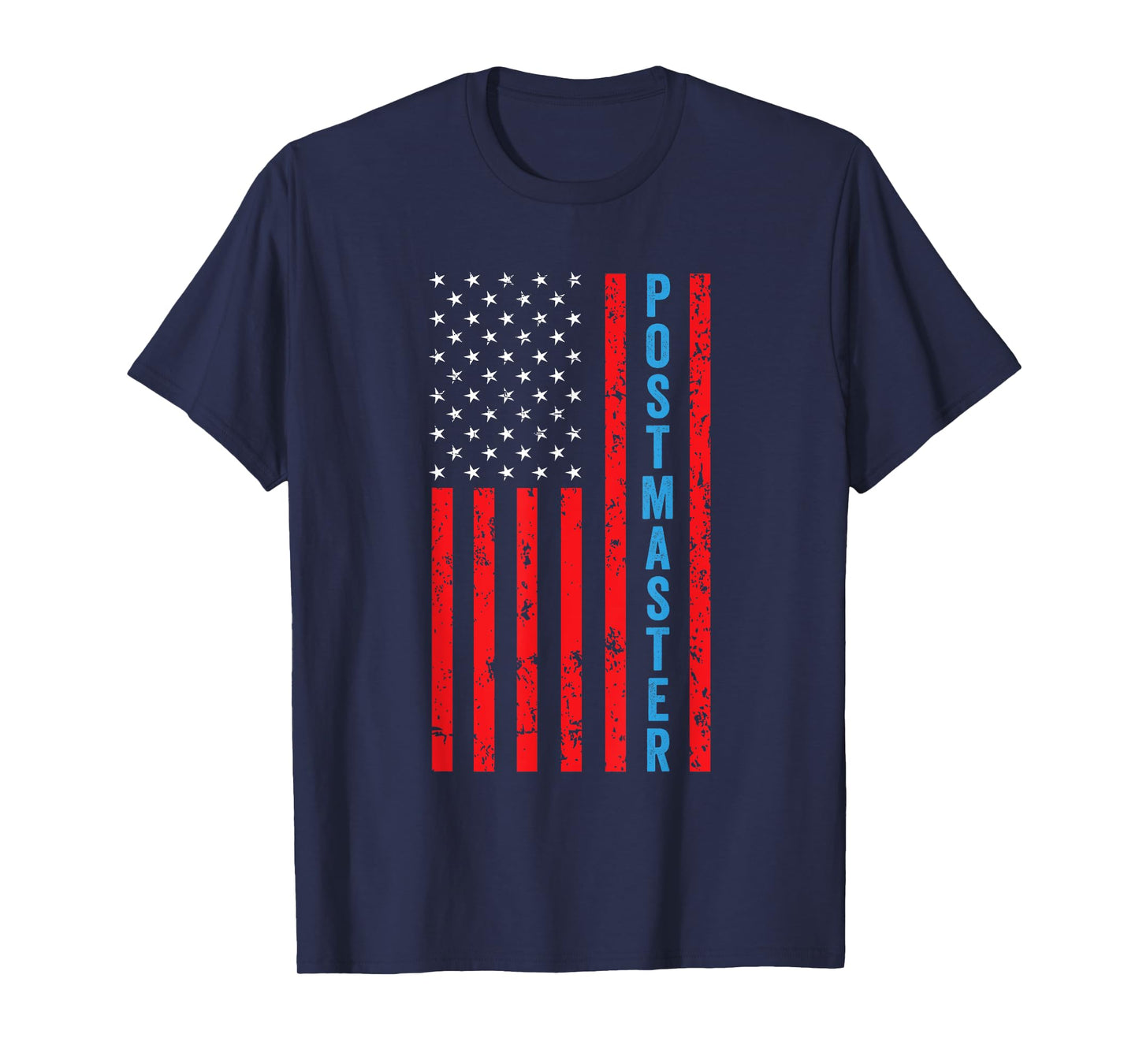 Postmaster - American Flag Postal Worker Patriotism T-Shirt