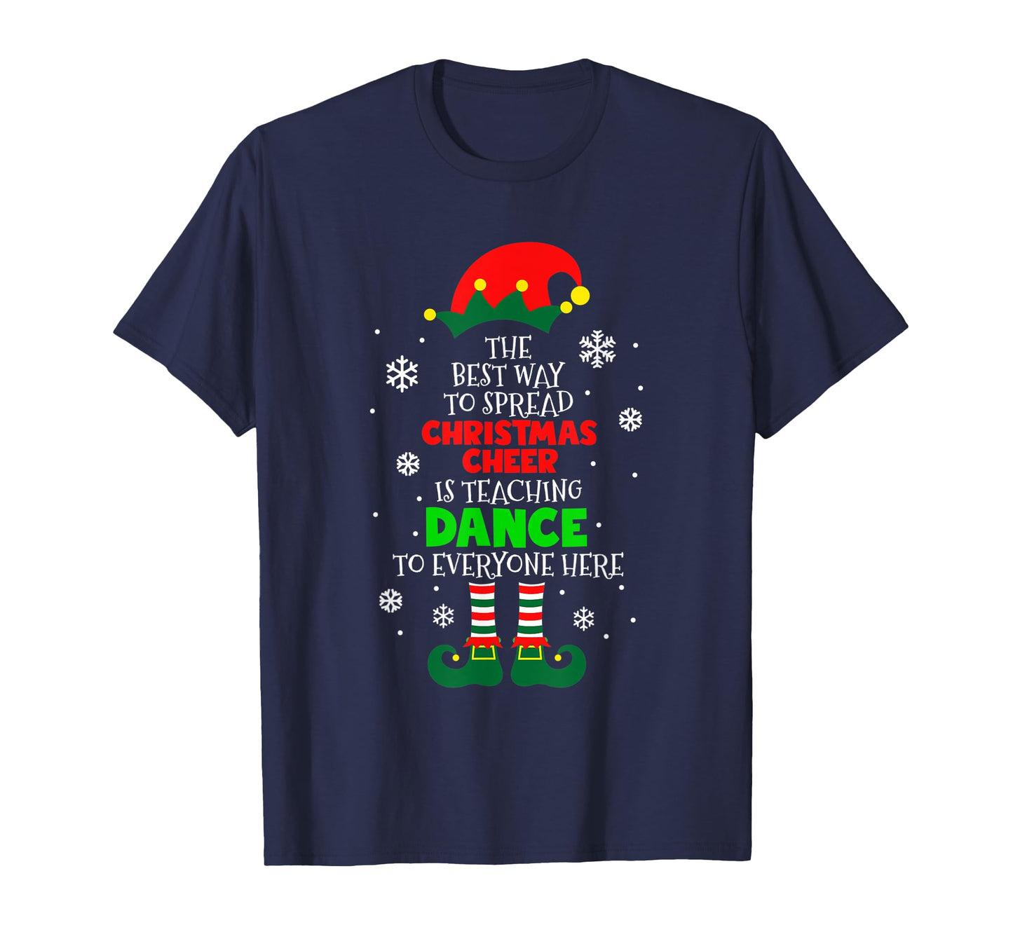 The Best Way To Spread Christmas Cheer Is Teaching Dance T-Shirt