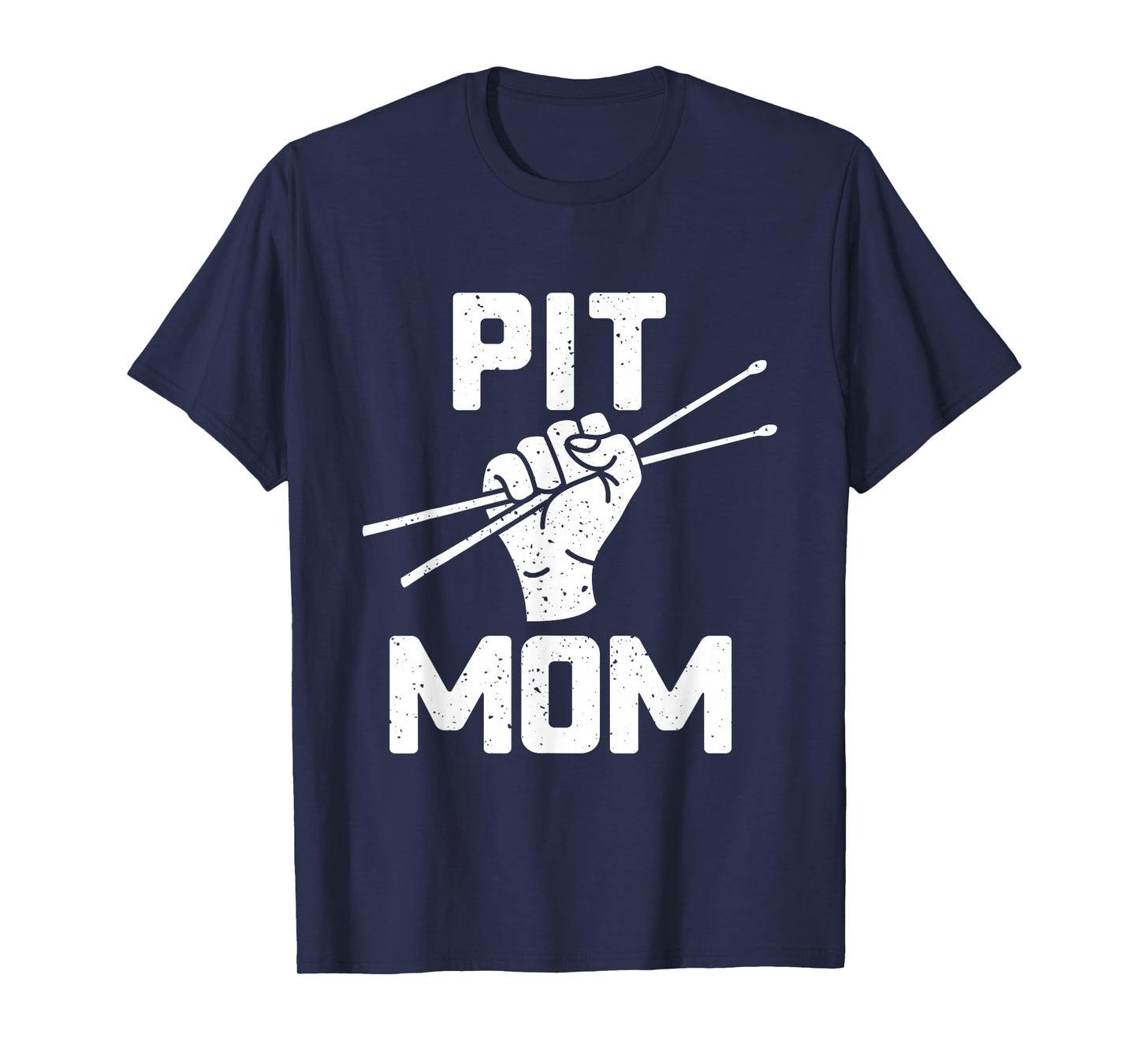Marching Band Shirt Pit Mom Drum Sticks Fist Art T-Shirt