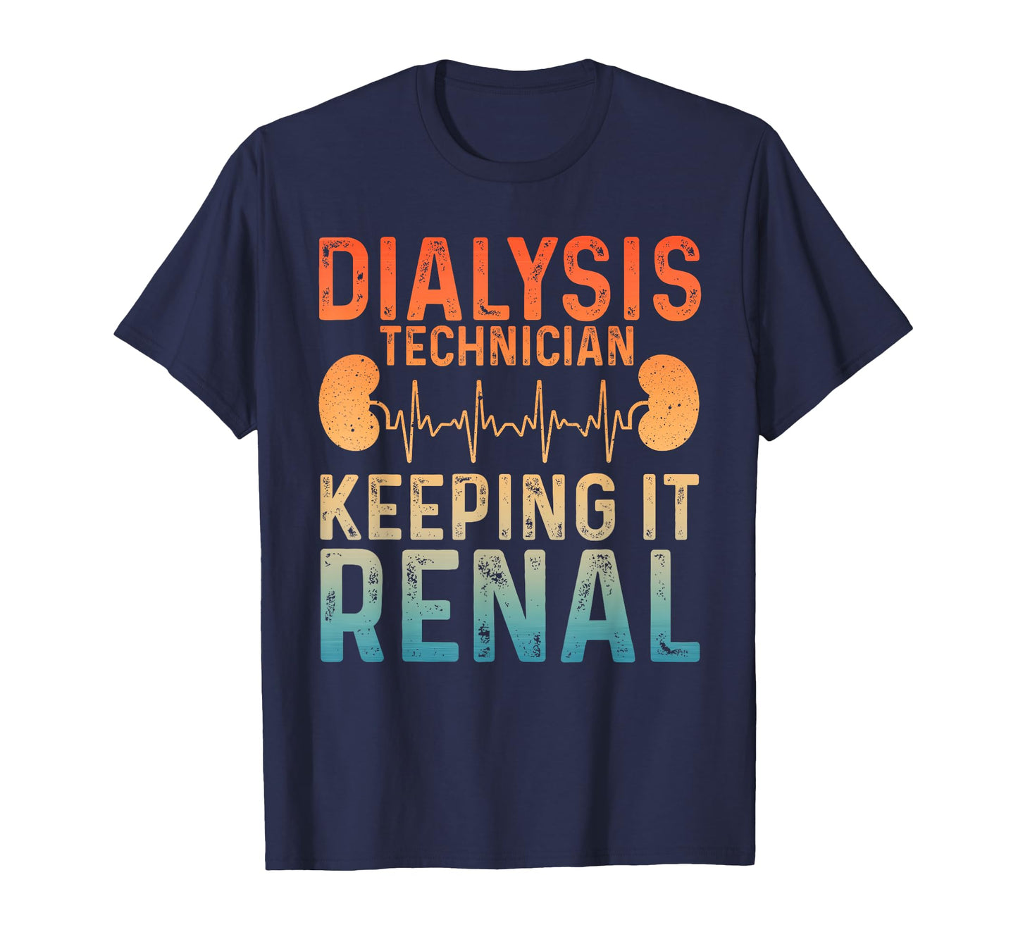 Cool Dialysis Tech For Men Women Renal Hemodialysis Nurses T-Shirt