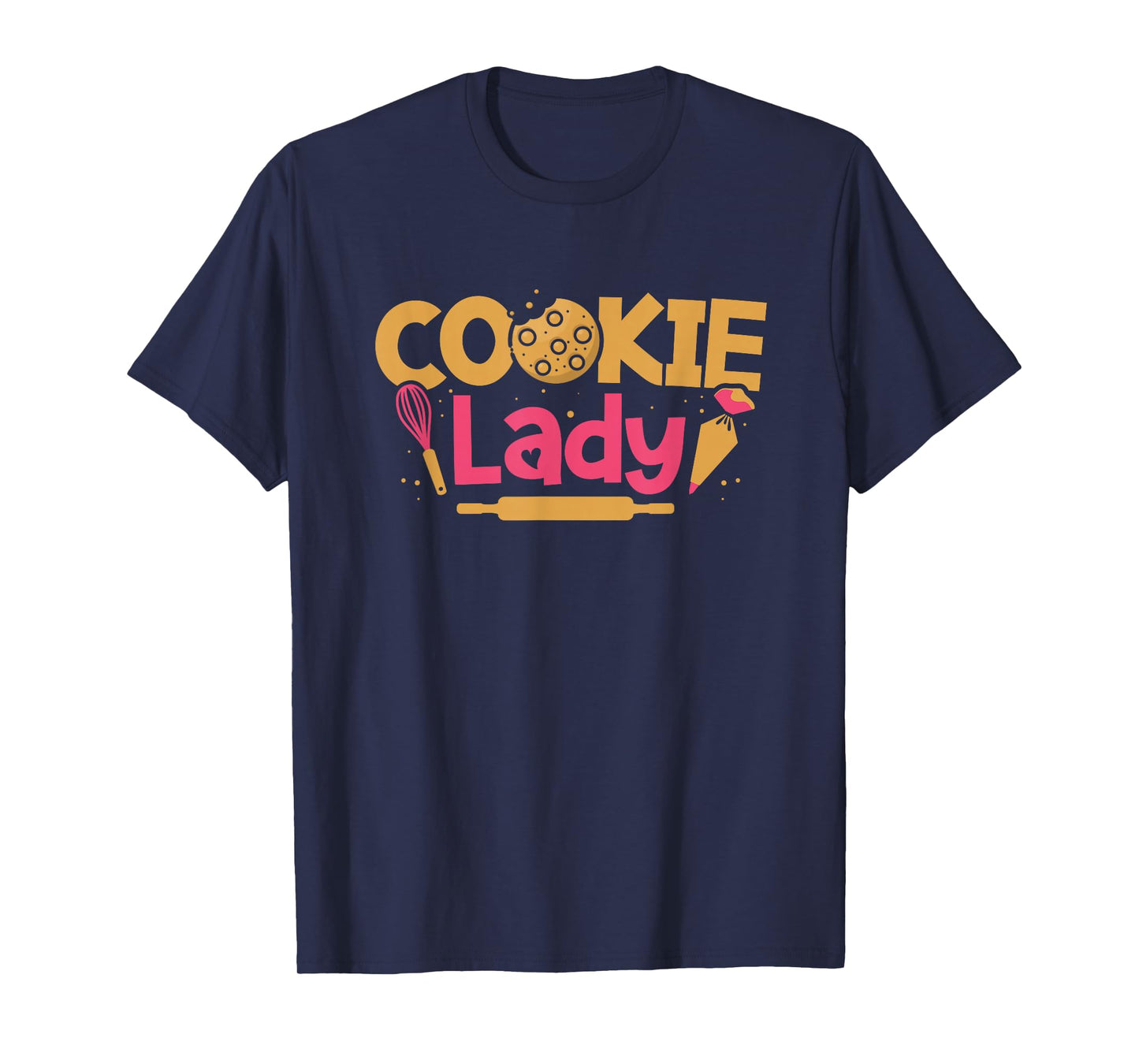 Cookie Lady Baking Pastry Lover Baker Chef Sweet Tooth T-Shirt
