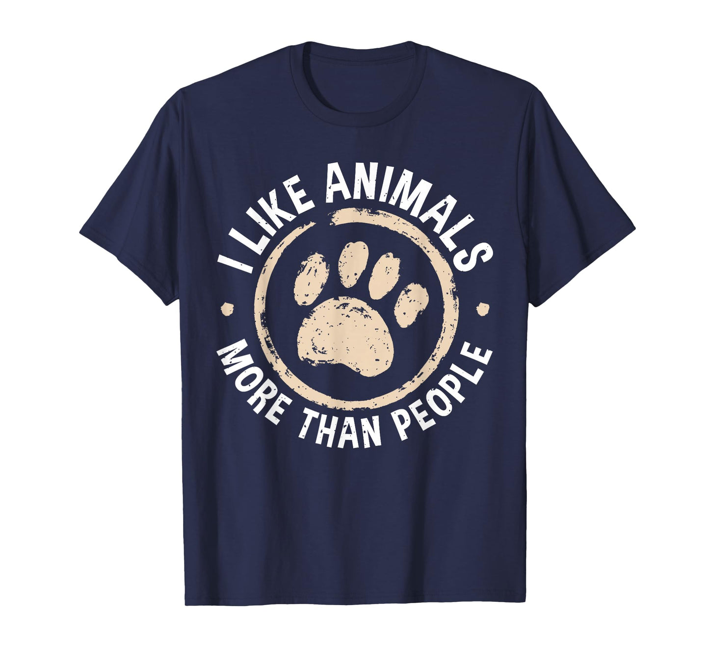 I Like Animals More Than People For An Animal Lover T-Shirt