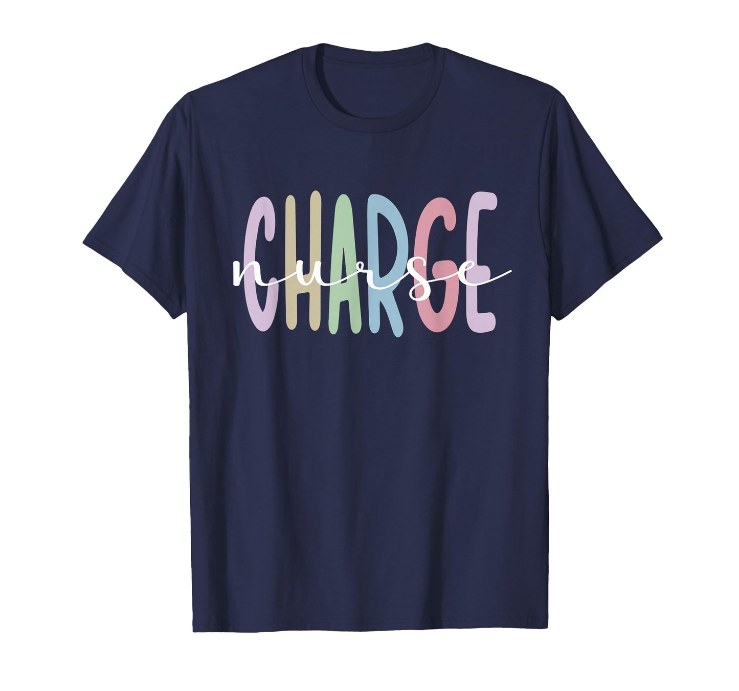 Charge Nurse Appreciation Charge Nursing T-Shirt