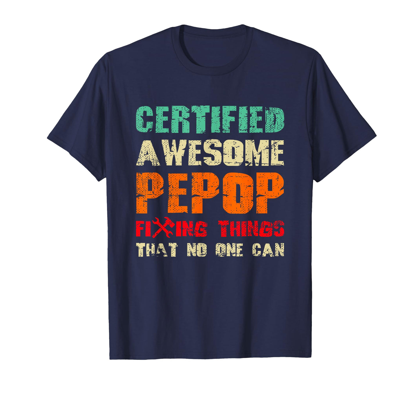 Awesome Pepop Grandpa Fixing Things Funny Quote Retro T-Shirt