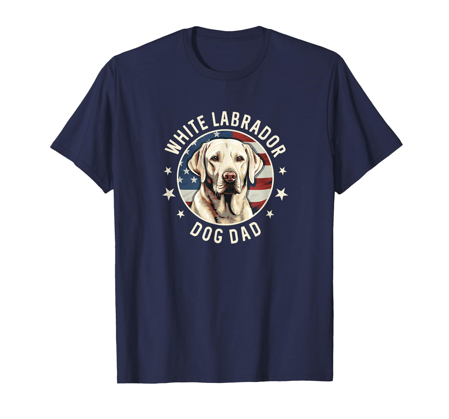 White Labrador Retriever Dog Dad T-Shirt