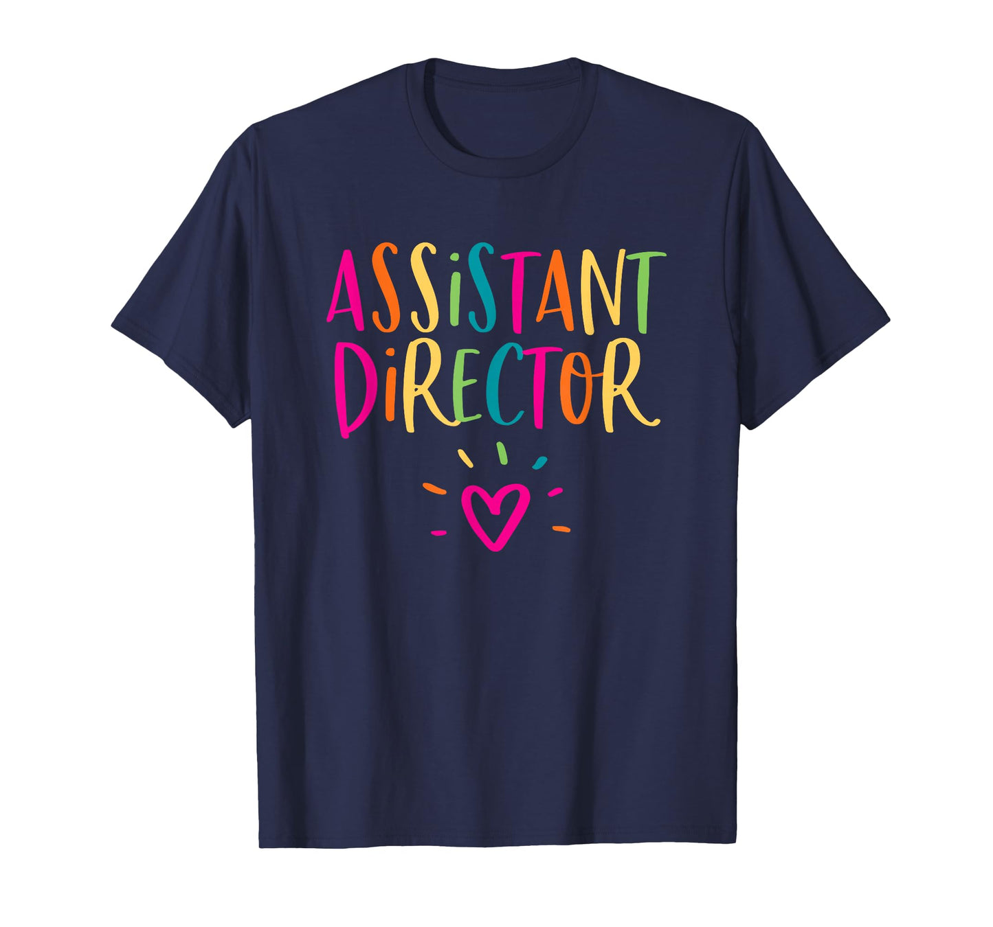 Assistant Director Gift Appreciation Theater Nursing HR T-Shirt
