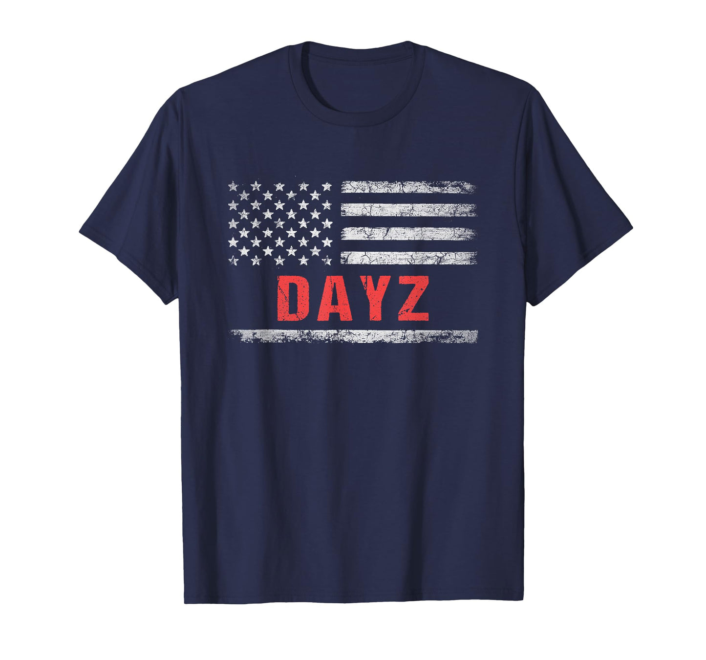 DayZ Name American Flag - DayZ Last Name T-Shirt
