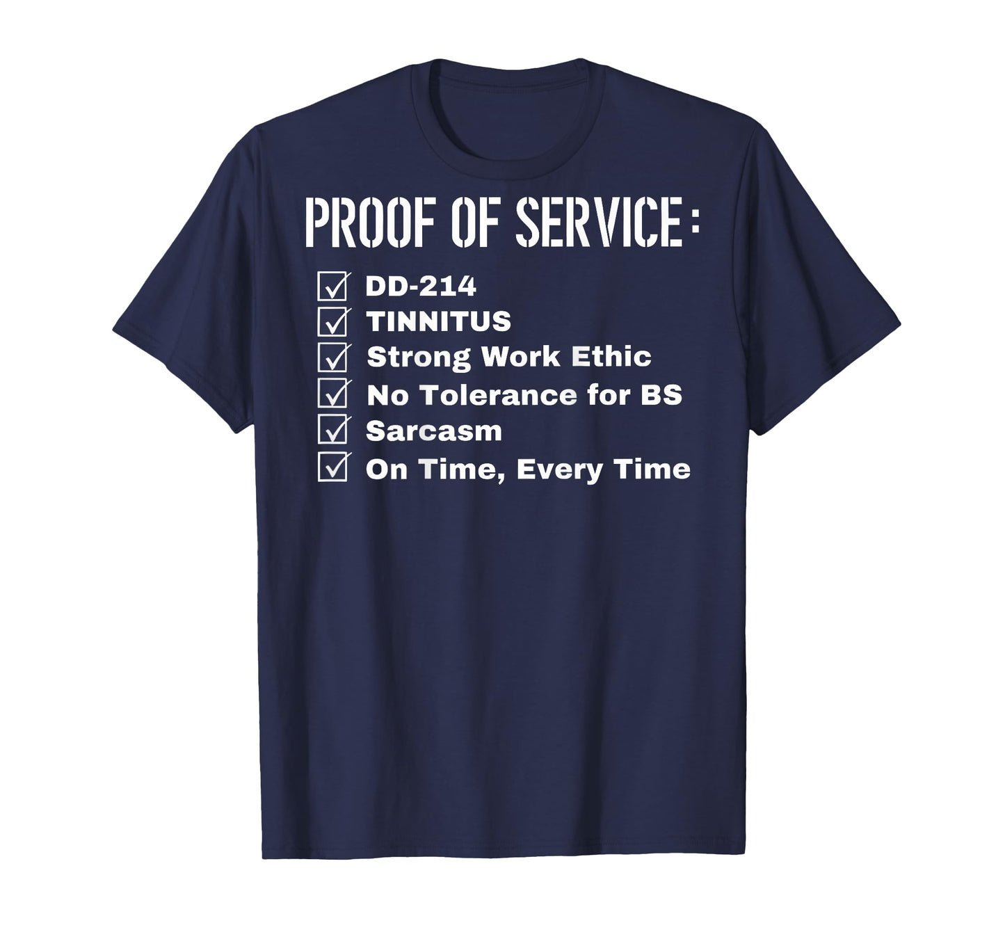 Proof of Service Dd-214 Tinnitus Strong Work Ethic... (Back) T-Shirt