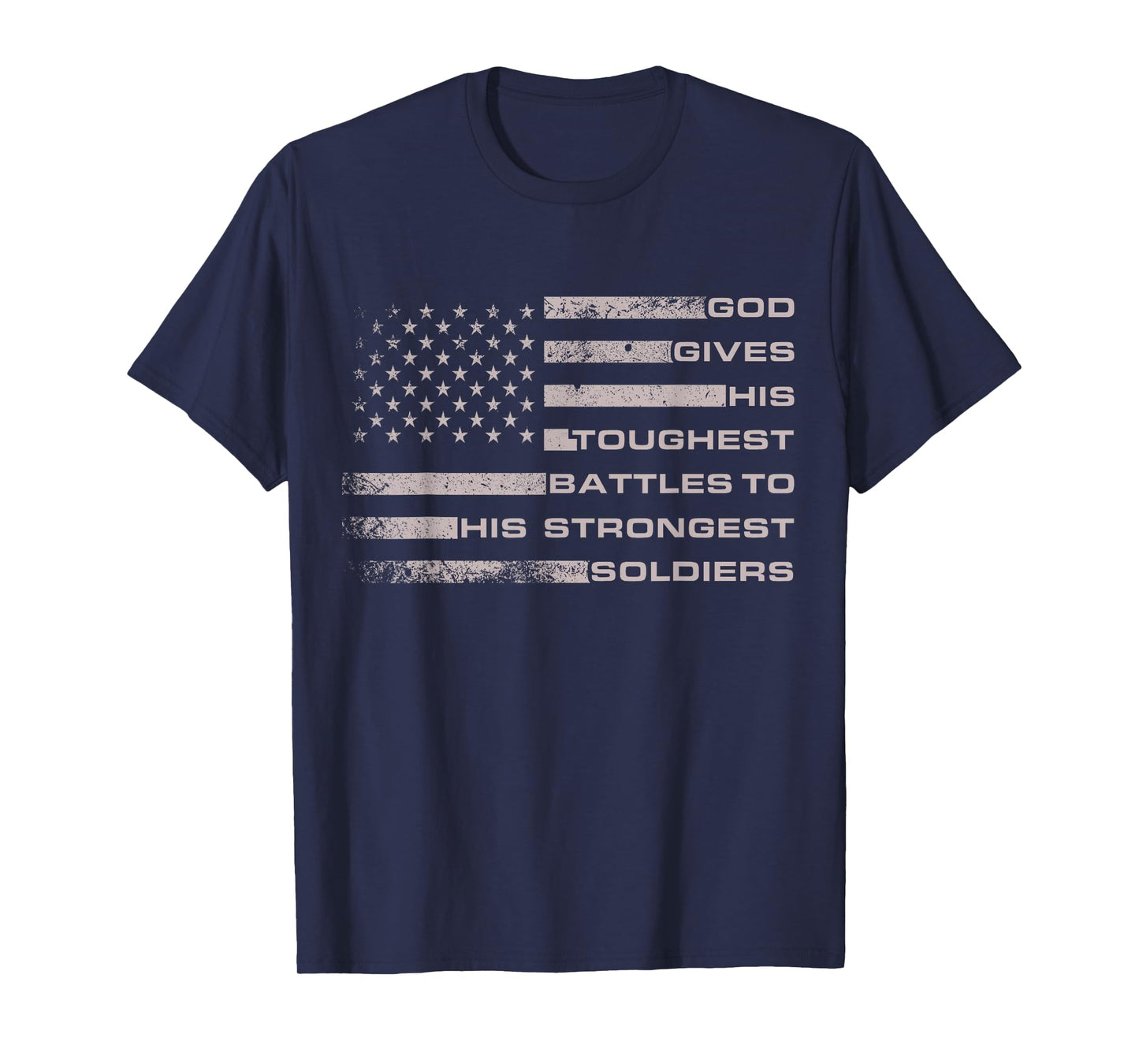 Strongest Soldiers Motivational Quote with Us Flag T-Shirt
