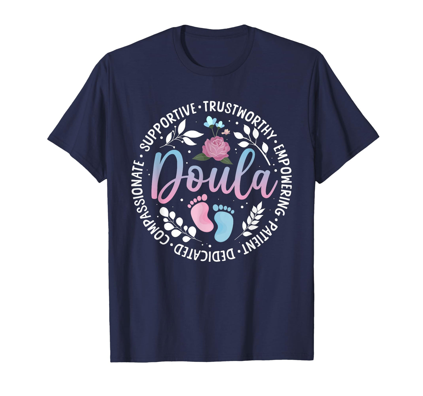 Cute Doula Art For Women Mom Midwife Labor & Delivery Doula T-Shirt
