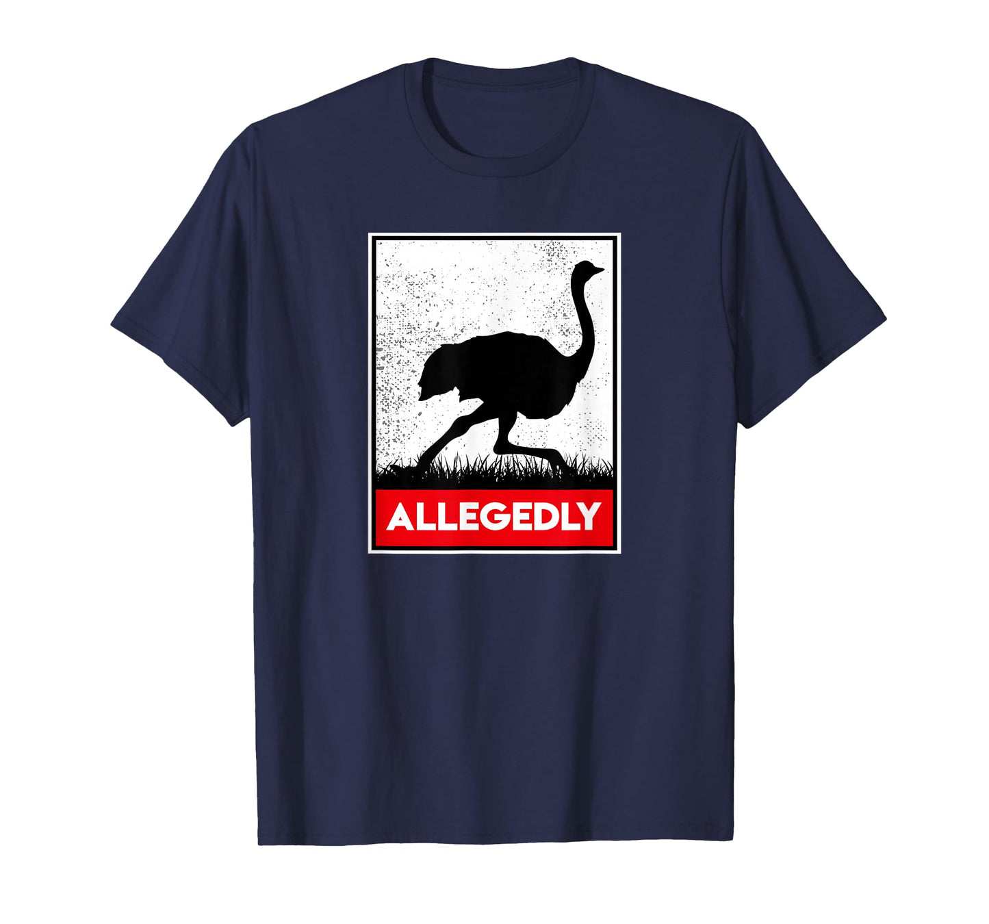 Allegedly Ostrich Co. Allegedly Ostrich Funny Flightless Bird Unisex-Adults Black T-Shirt