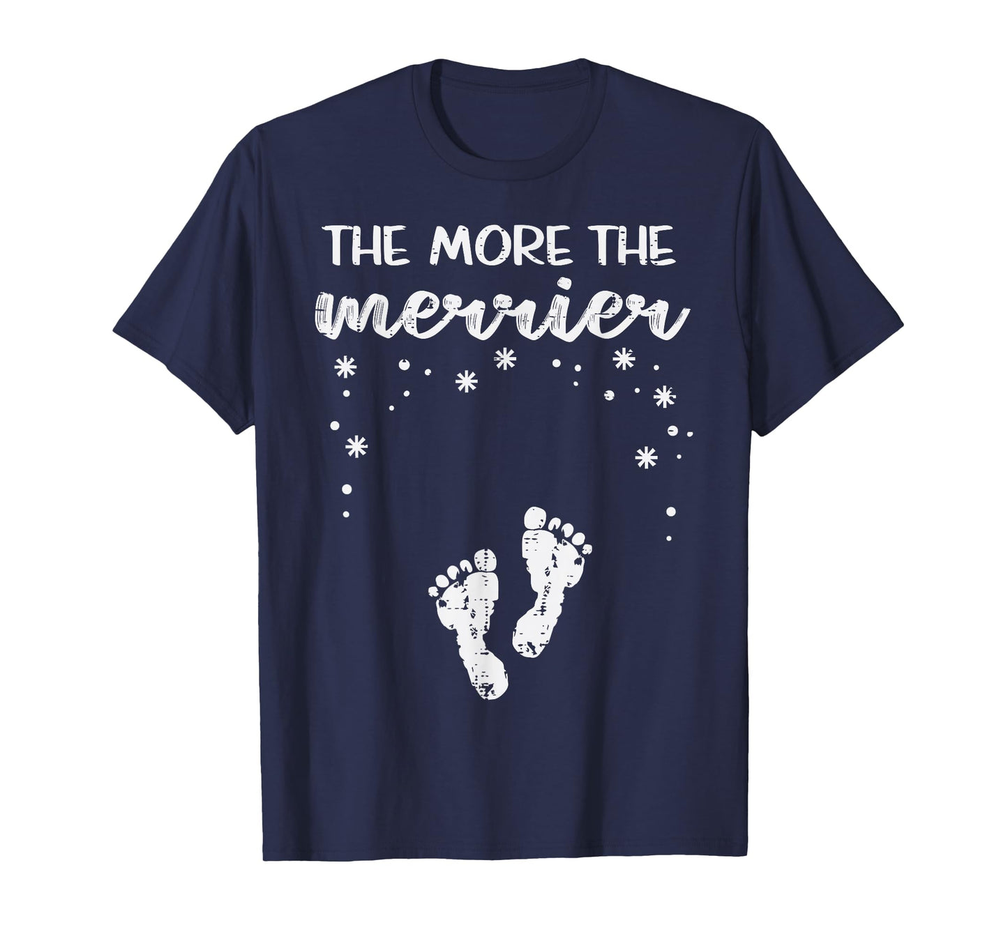 Christmas Pregnancy The More Merrier Xmas Announcement Women T-Shirt