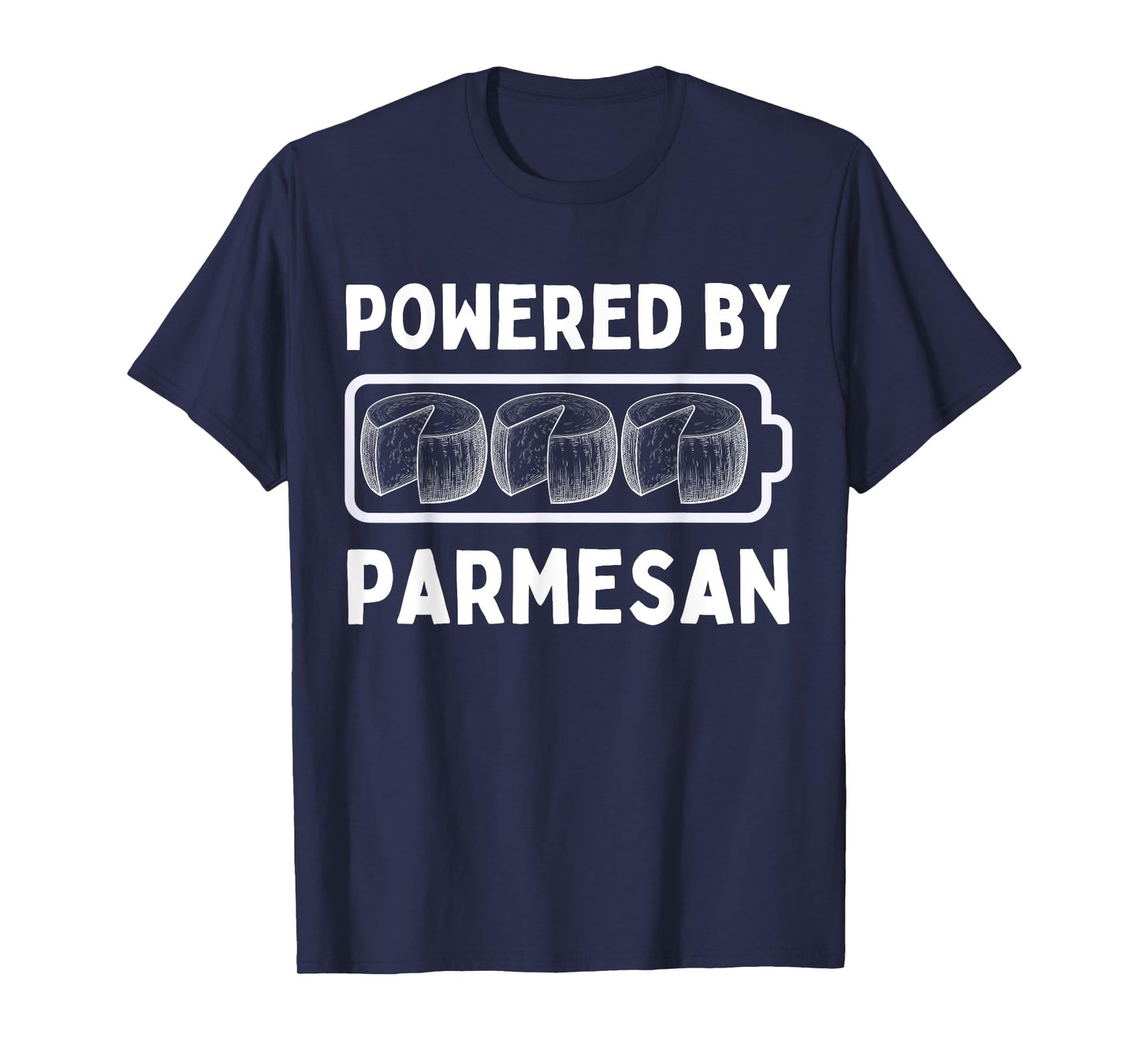 Powered By Parmesan Cheese Funny Italian Parmigiano Reggiano T-Shirt