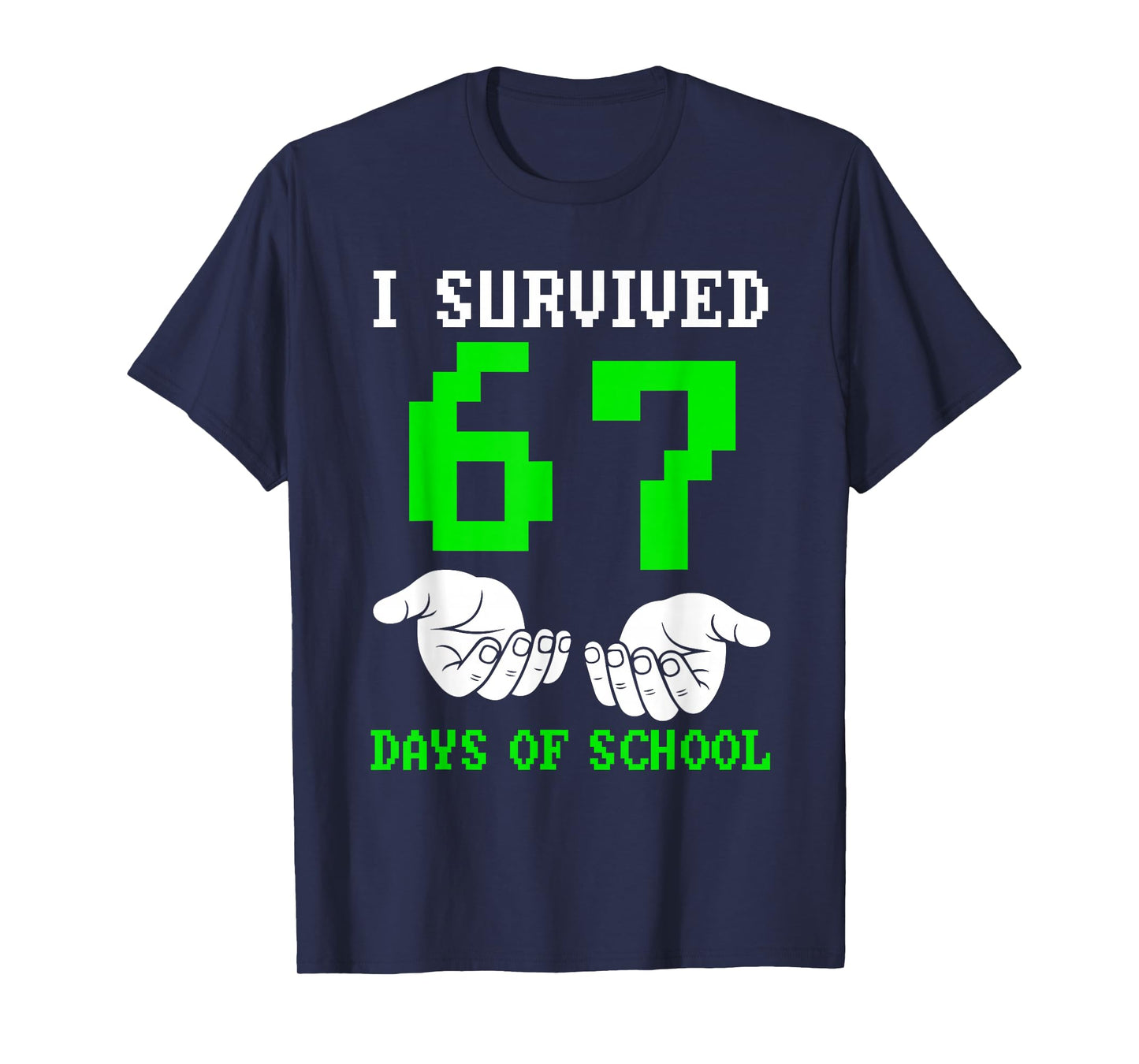 I Survived 67 Days of School Gaming Six Seven 6 7 Boys Funny T-Shirt