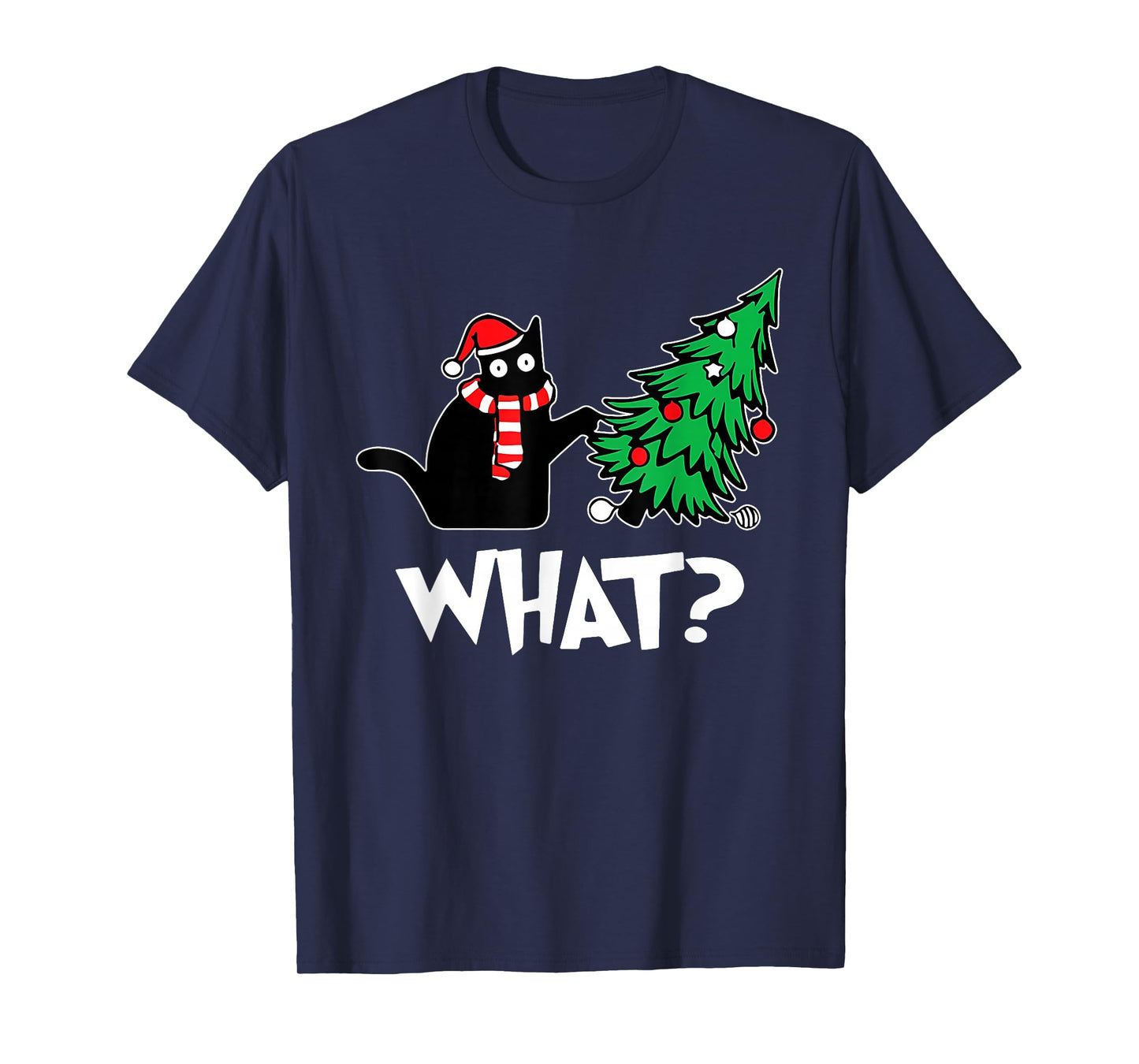 Funny Black Cat Xmas Pushing Christmas Tree Over Cat What? T-Shirt