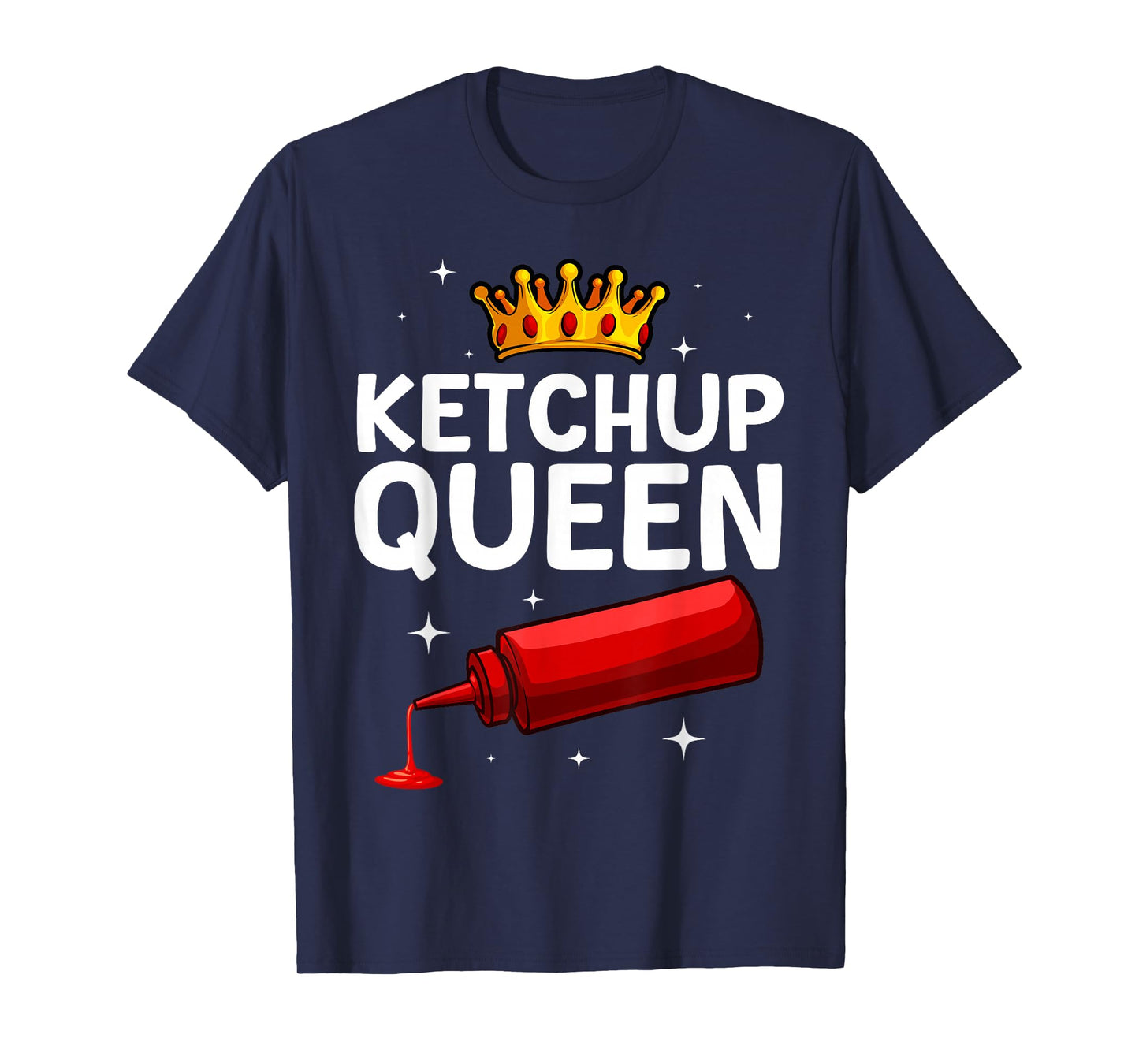 Cool Ketchup Queen Art For Women Girls Tomato Ketchup Lover T-Shirt
