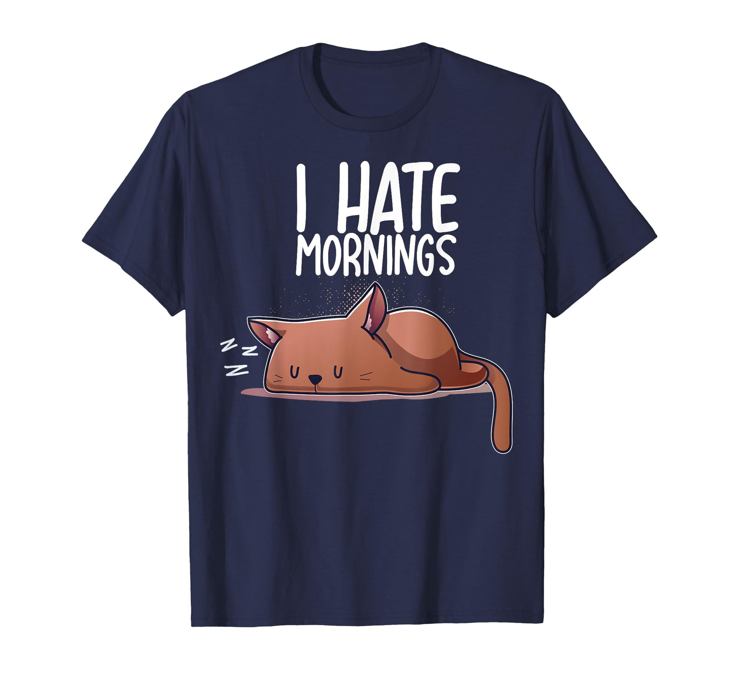 I Hate Mornings Sleeping Cat Kitten Sleep Nap Coffee Nerd T-Shirt