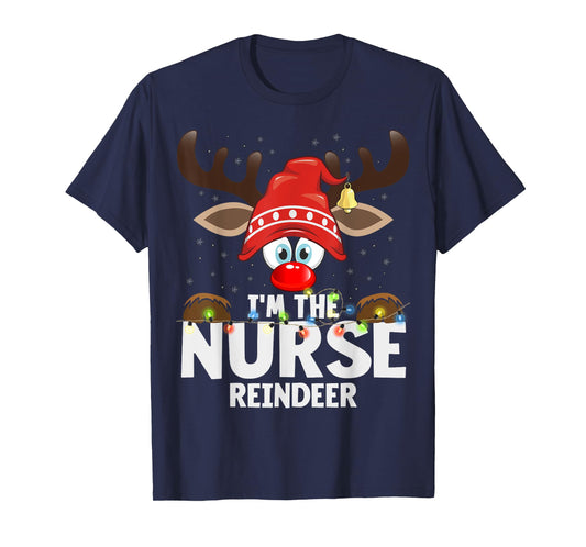 Christmas Matching I'm The Nurse Reindeer T-Shirt