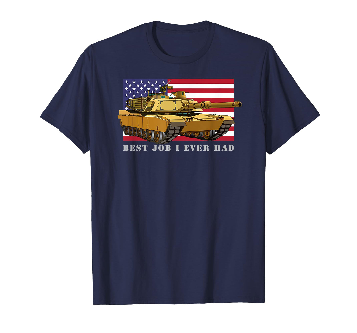 M1A2 Abrams Tank Tanker Best Job I Ever Had American Flag T-Shirt