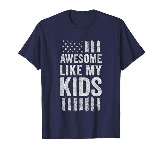 Awesome Like My Kids T-Shirt