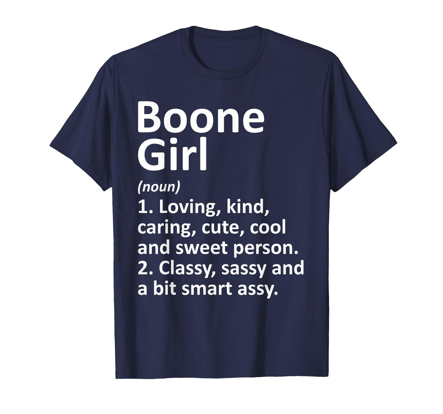 Boone Girl NC North Carolina Funny City Home Roots Gift T-Shirt