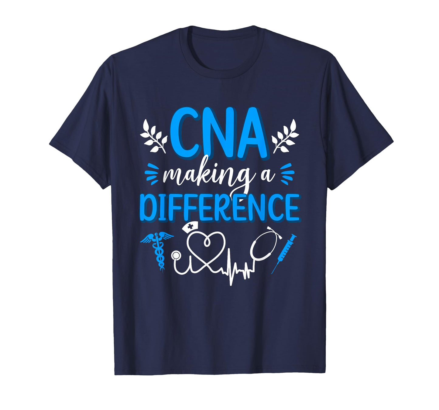 CNA Nurse Appreciation Certified Nurse Assistant T-Shirt