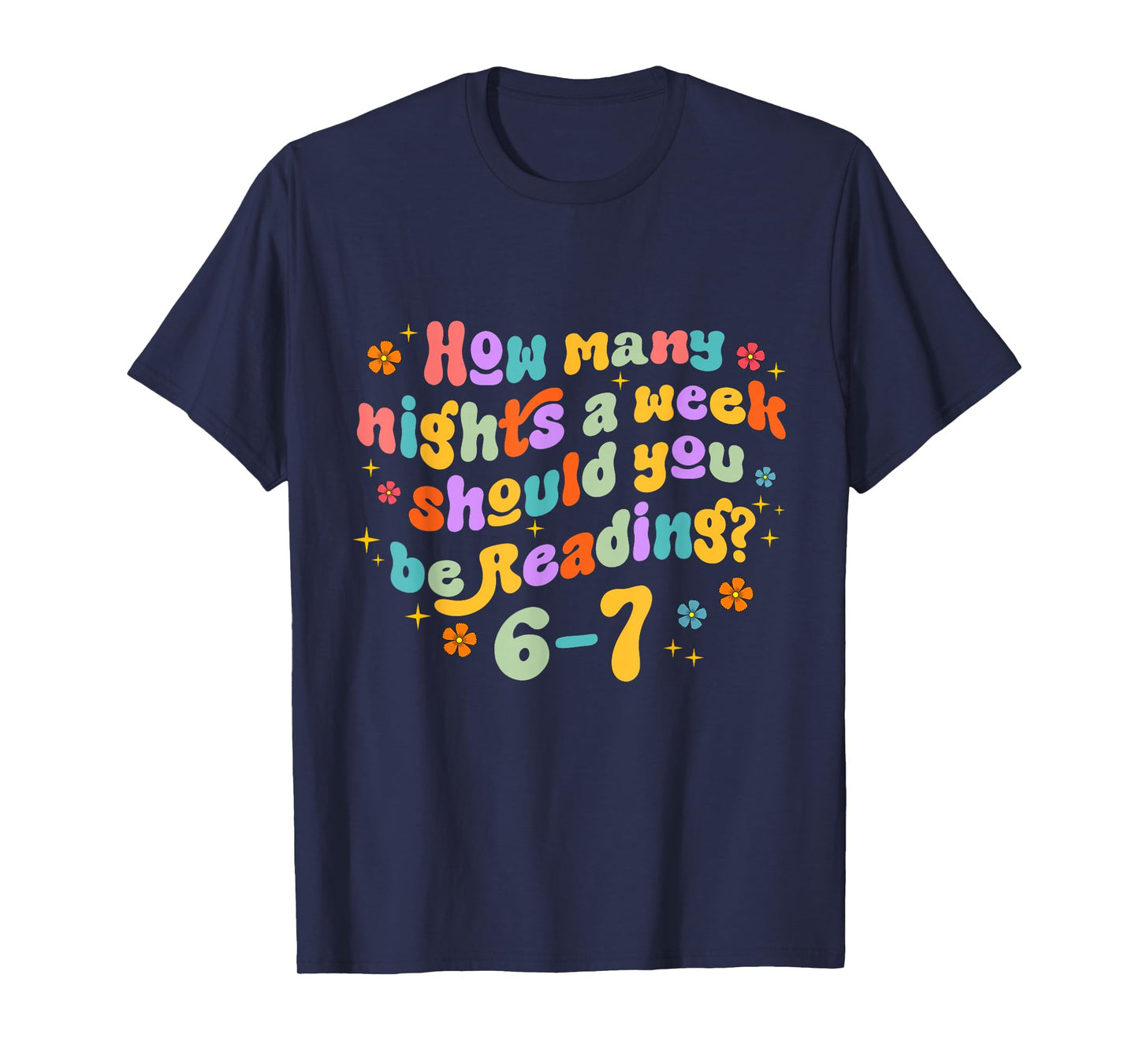 How Many Nights Reading 67 Funny Meme Six Seven Teacher 6 7 T-Shirt