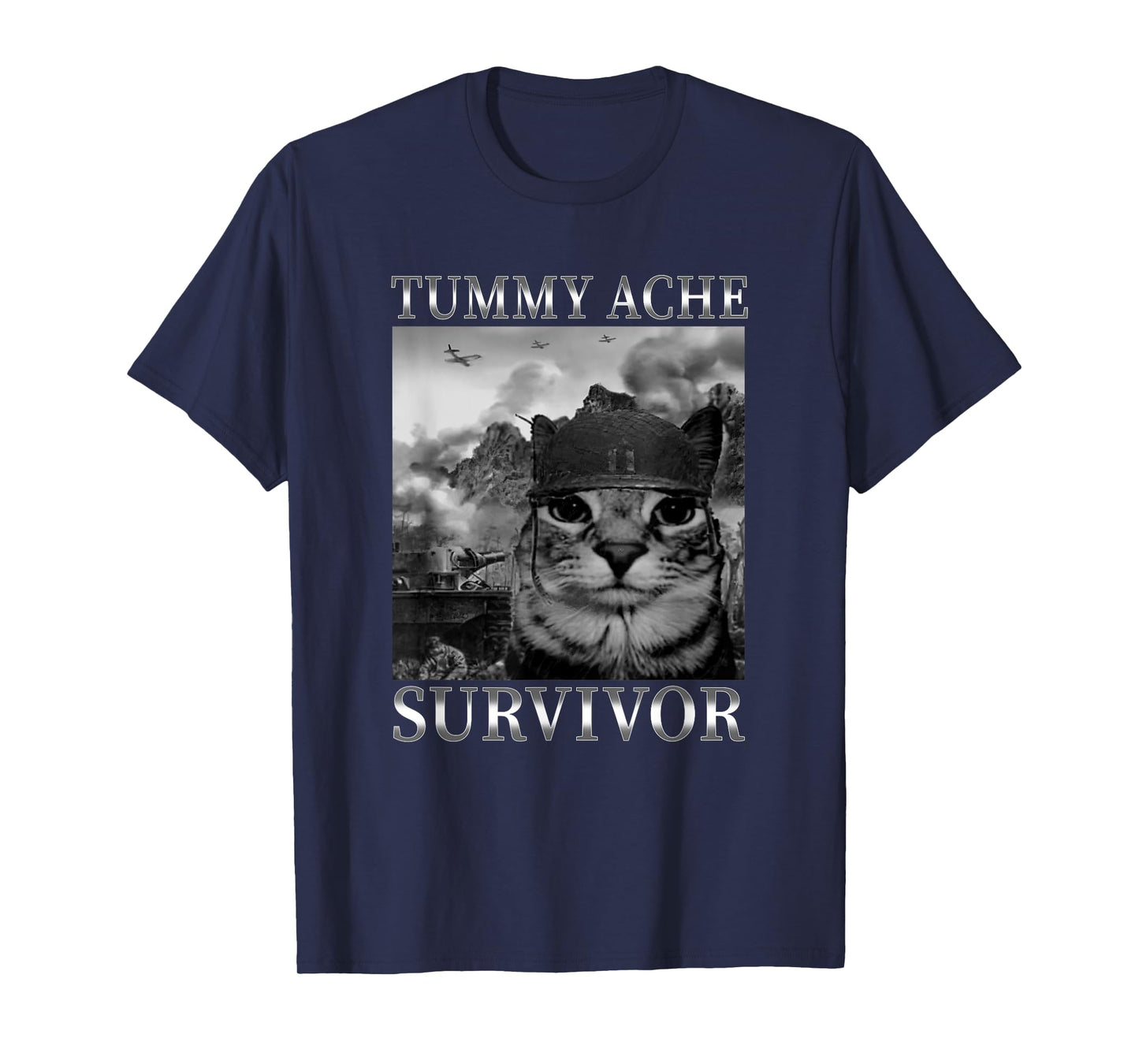 Tummy Ache Survivor Sarcasm Humor Cats Saying Funny Cat Meme Men Women T-Shirt