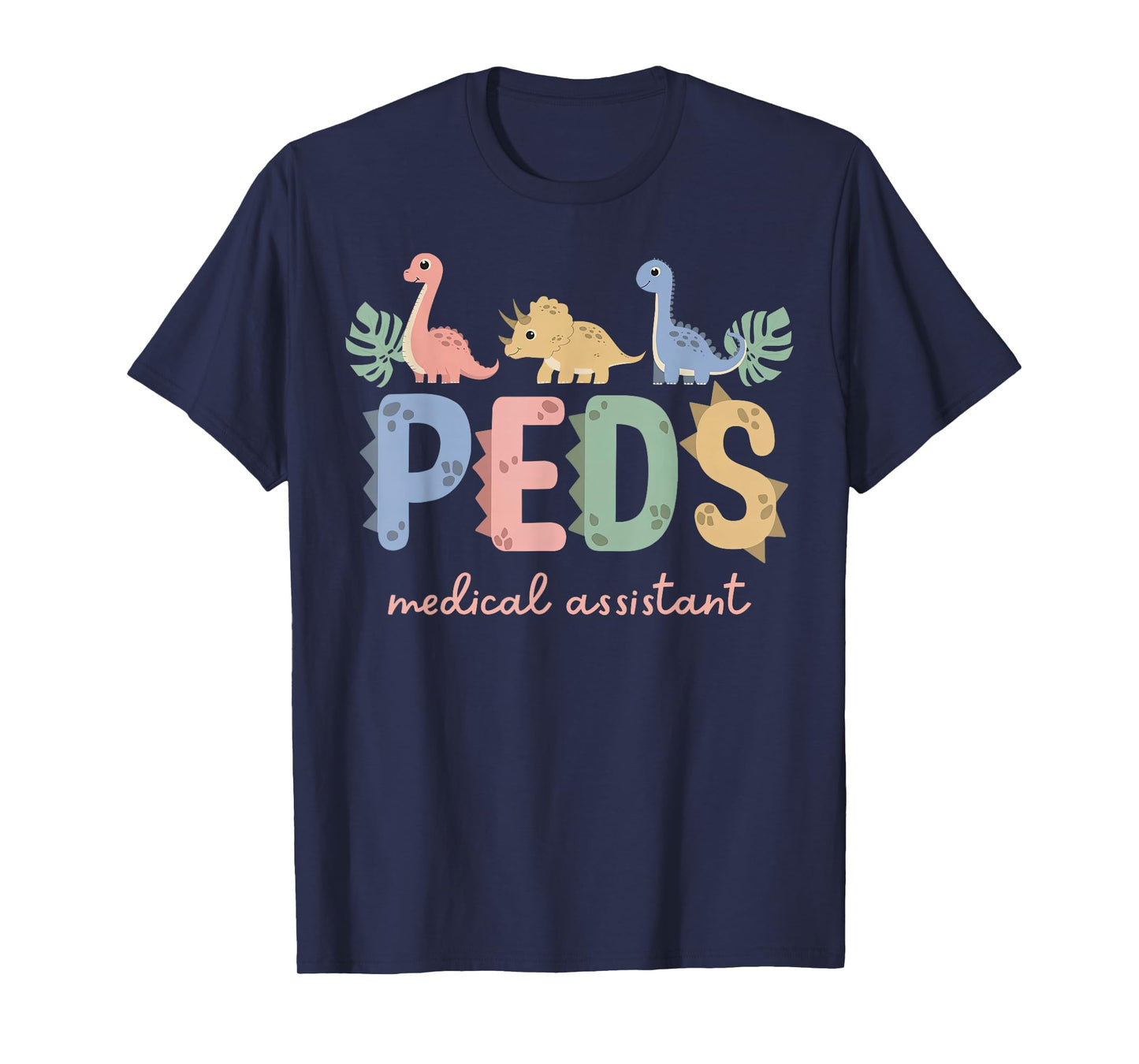 Cute Dinosaur PEDS MA Pediatric Medical Assistant Nurse Grad T-Shirt