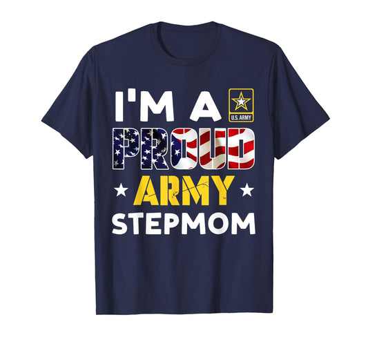 I'm a Proud Army STEPMOM USA American Flag Family Solider T-Shirt