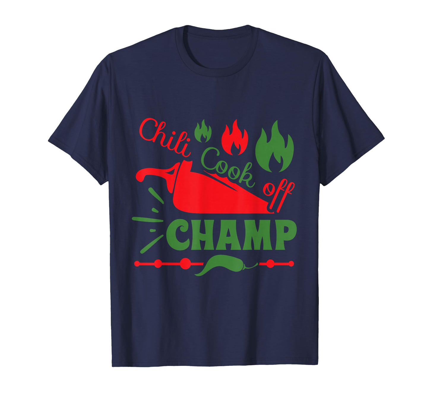 Chili Cook-Off Champ Funny Foodie Food Competition Champion T-Shirt