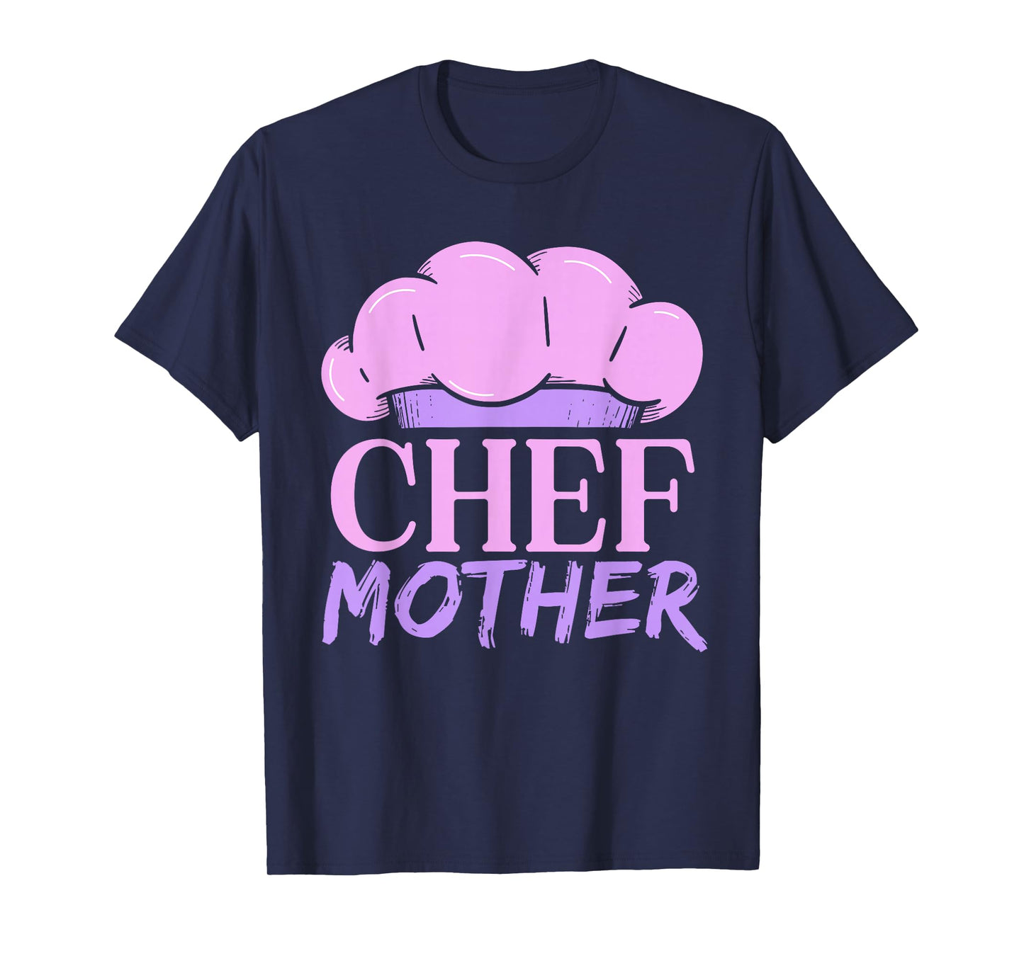 Chef Mother Chefs Cooking Hobby Cook Chef Mom Mommy Mama T-Shirt