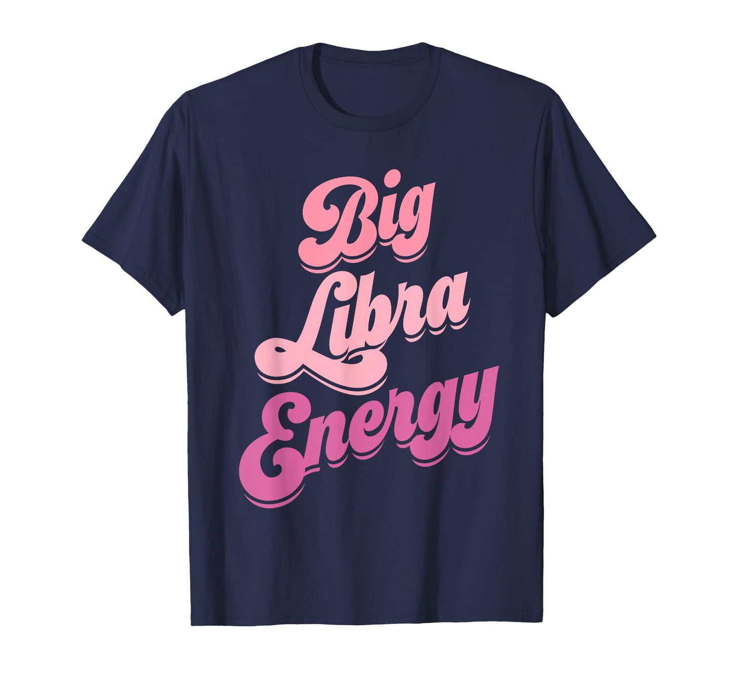 Libra Shirts for Women Big Libra Energy Libra Zodiac Sign T-Shirt