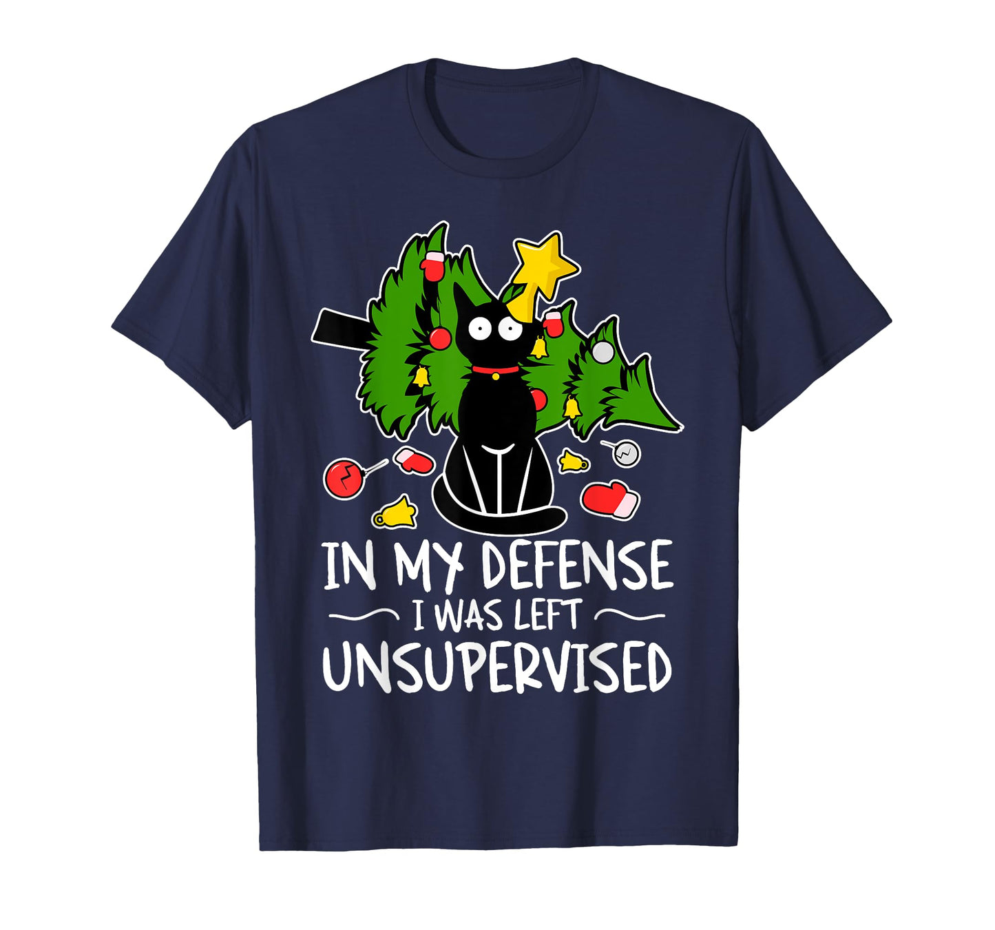 In My Defense, I Was Left Unsupervised Funny Cat Christmas T-Shirt