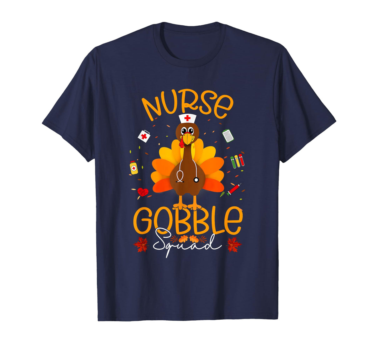 Nurse Turkey Gobble Squad Rn Fnp Er Nurse Thanksgiving T-Shirt