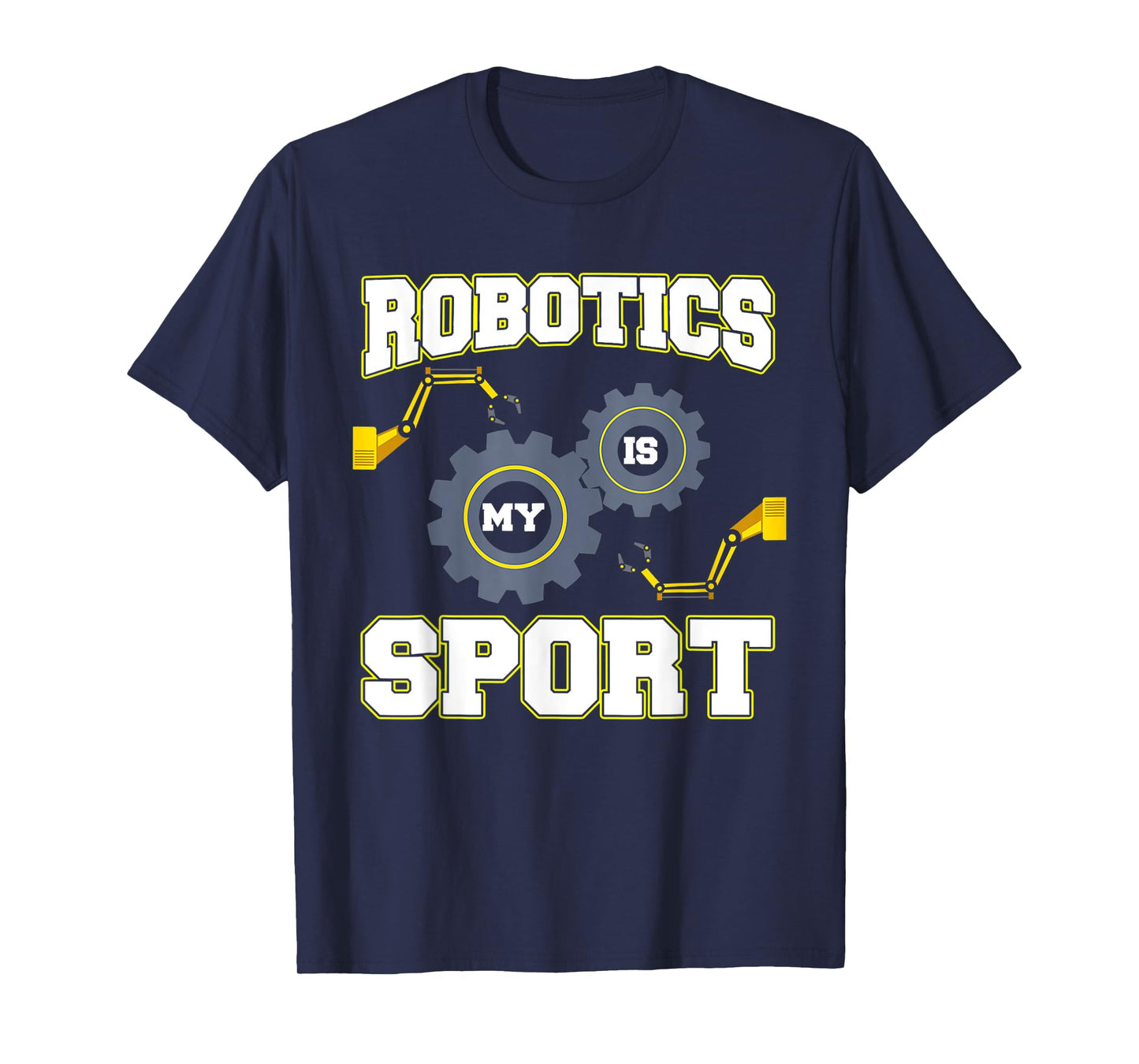 Cool Robotics Is My Sport Men Robot Engineering Programming T-Shirt