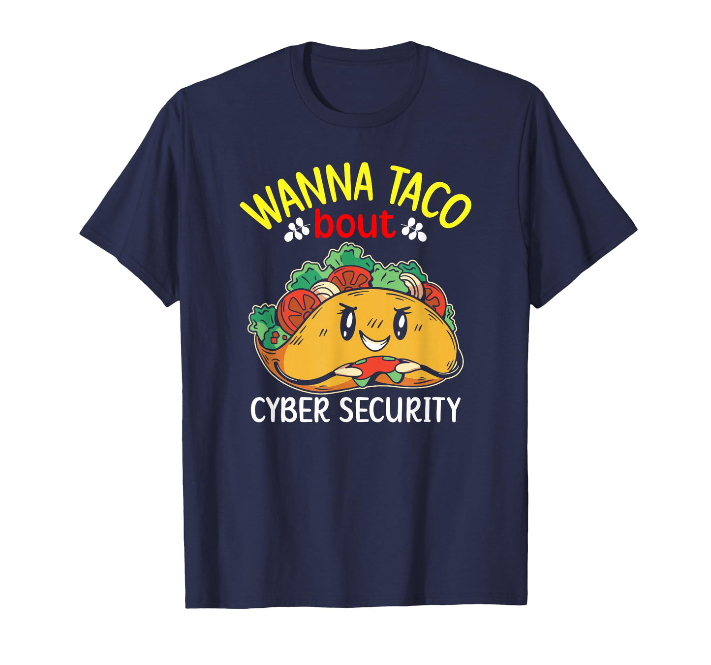 Cybersecurity Engineer IT Taco Cyber Security Consulting T-Shirt