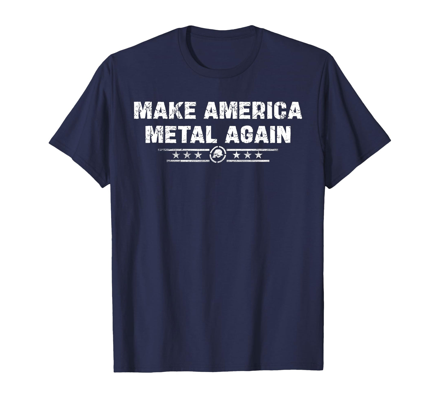 Make America Metal Again Tee T-Shirt