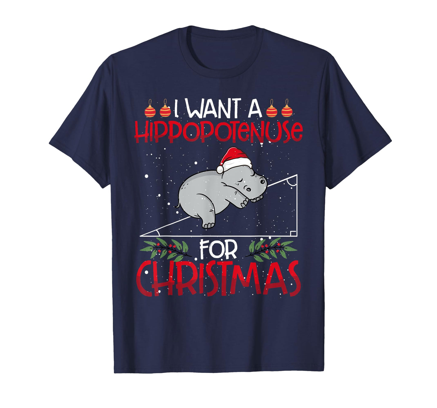 Christmas Math Teacher Funny Hypotenuse Math Hippotenuse Men Women T-Shirt