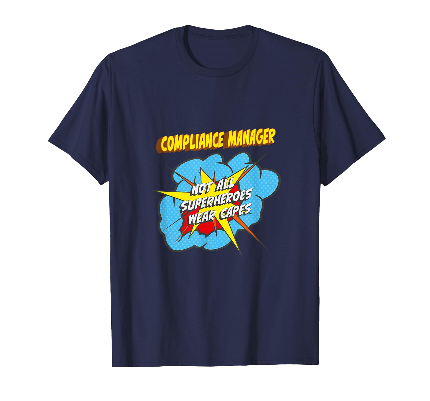 Compliance Manager Funny Superhero Job T-Shirt