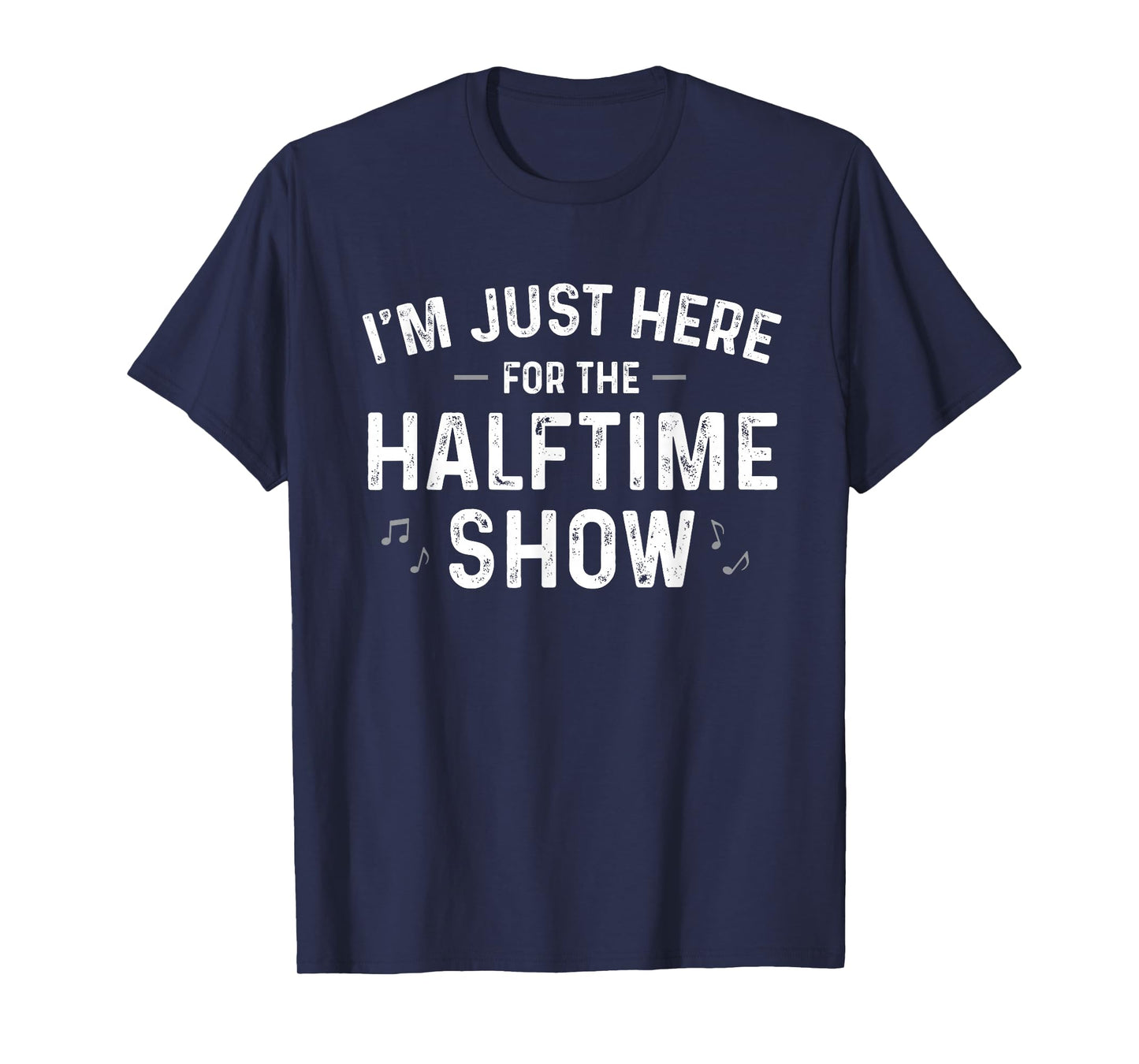 Marching Band I'm Just Here for The Halftime Show Men Women T-Shirt