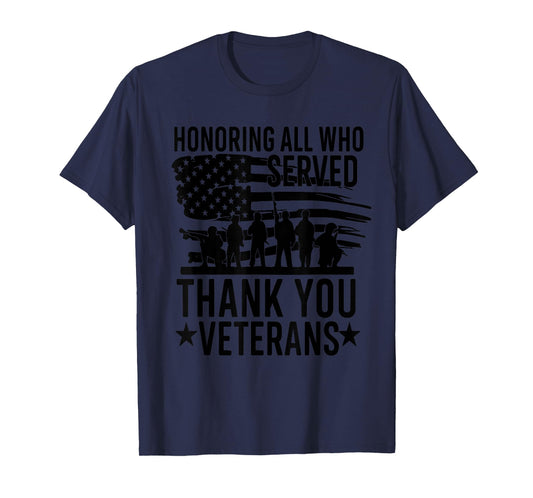 Honoring All Who Served Thank You Veterans Day T-Shirt
