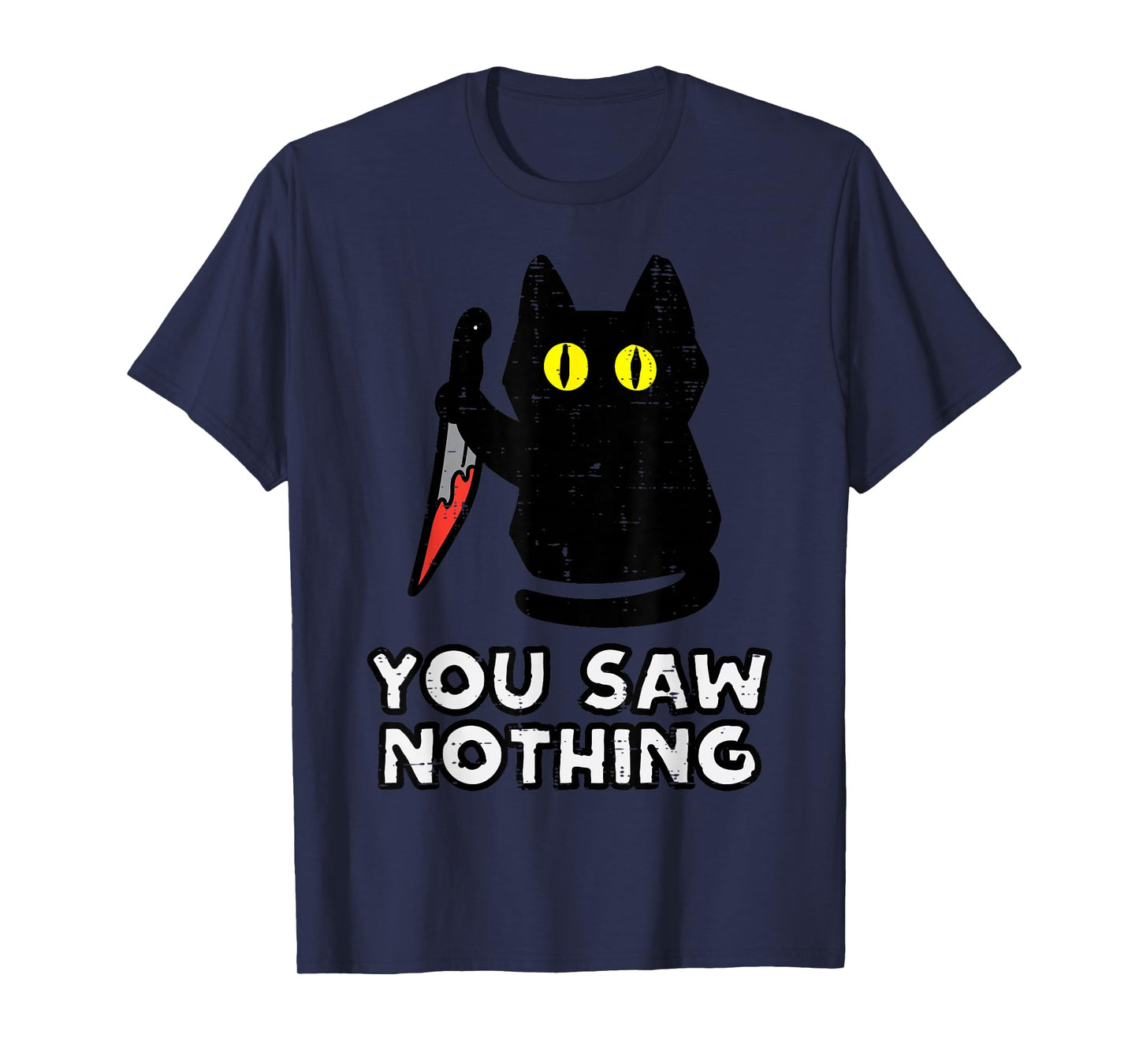 You Saw Nothing Black Cat Funny Halloween T-Shirt