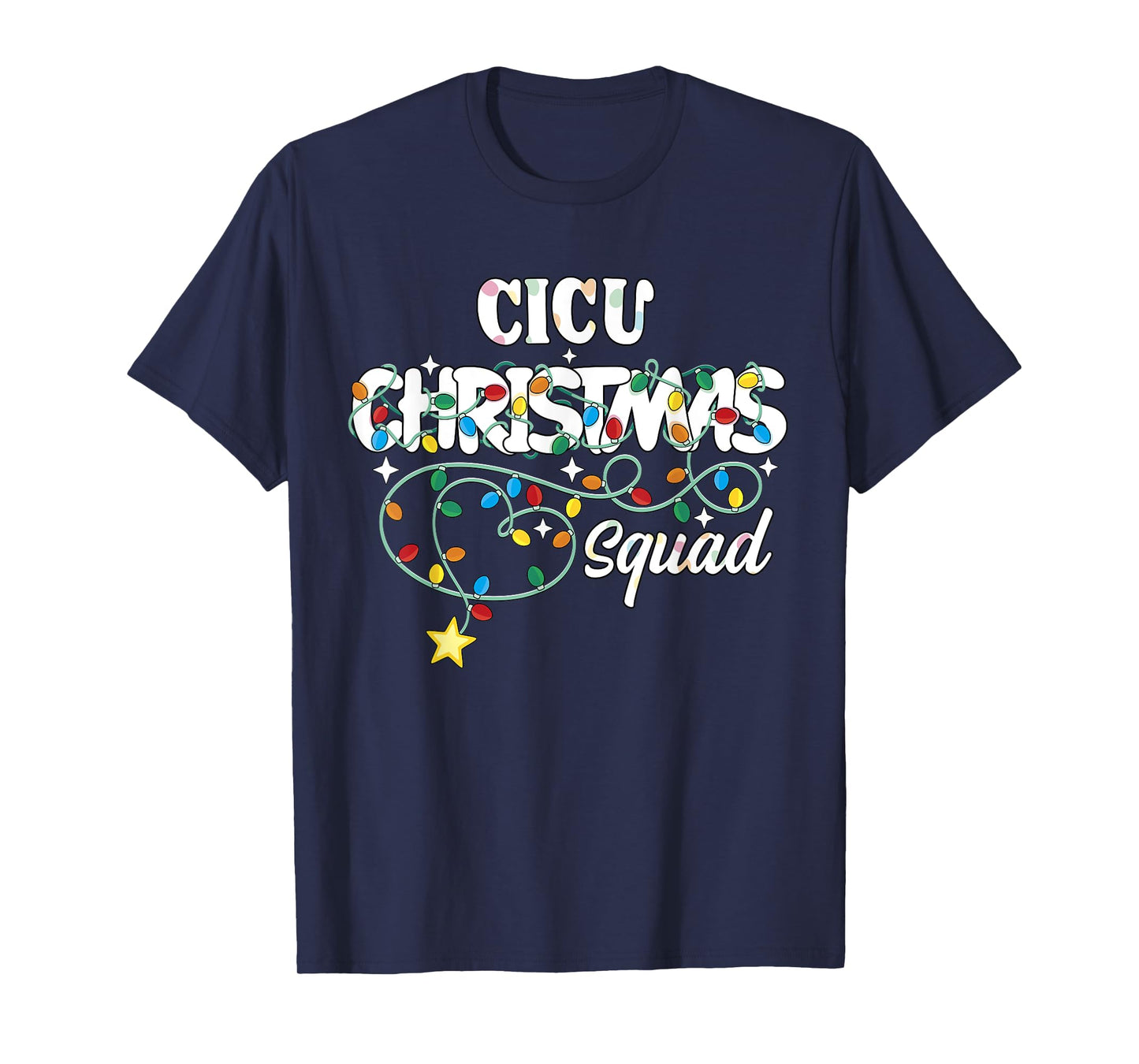 CICU Christmas Squad CNA NP Cardiac ICU Nurse Techs T-Shirt