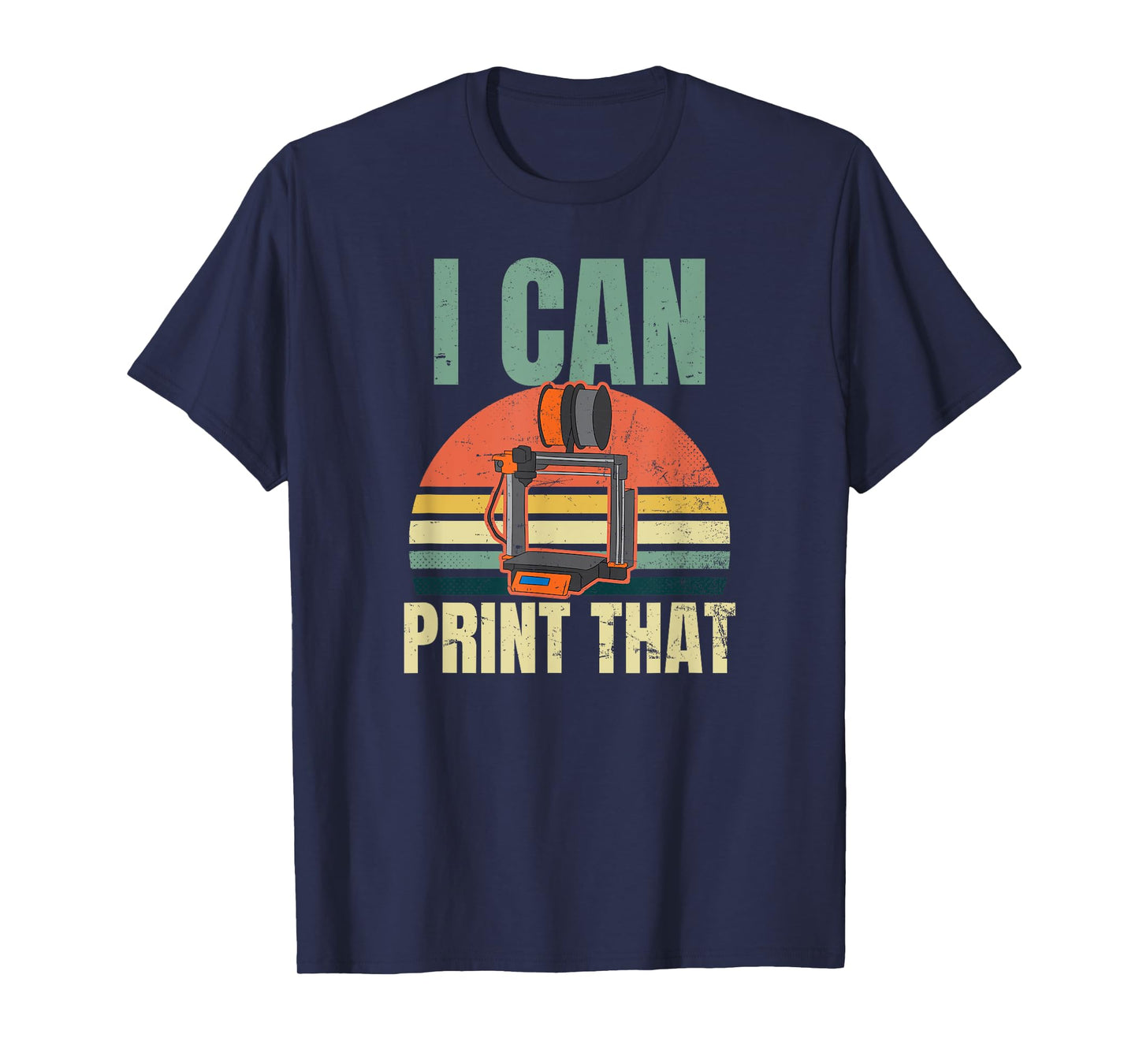 3D Printing Design Vintage I Can Print That Gift T-Shirt
