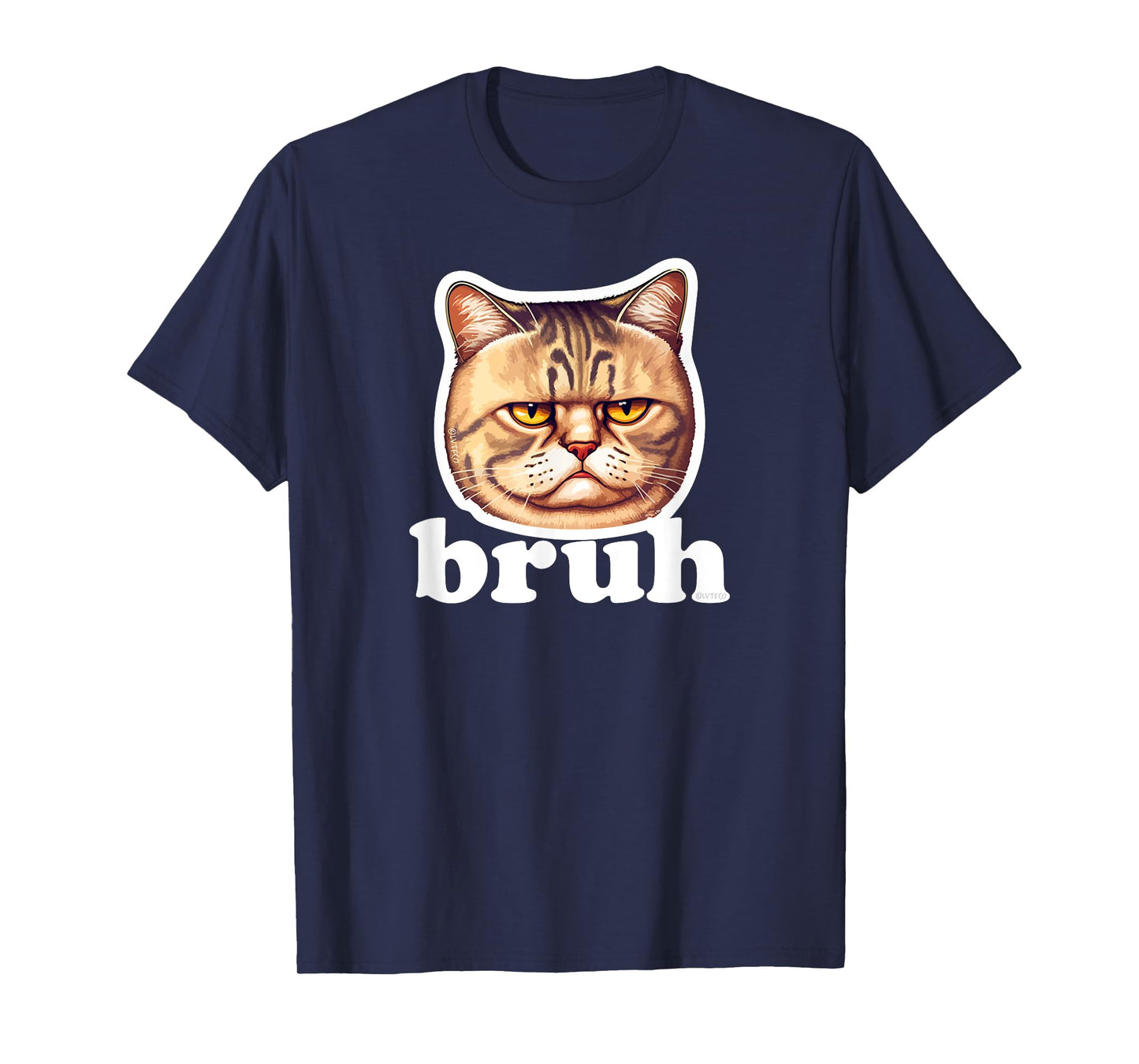 Cute Cat says Bruh – Adorable Pet Cat Funny Humor Men Women Kids T-Shirt