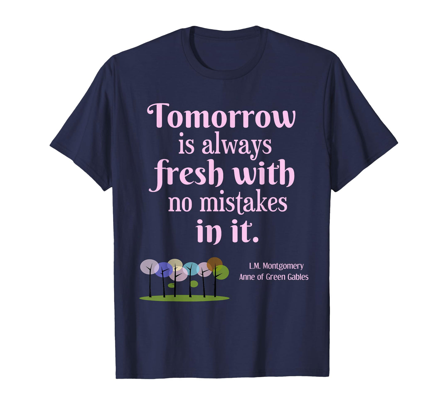Tomorrow is Fresh Anne of Green Gables Book Quote Gift Shirt T-Shirt