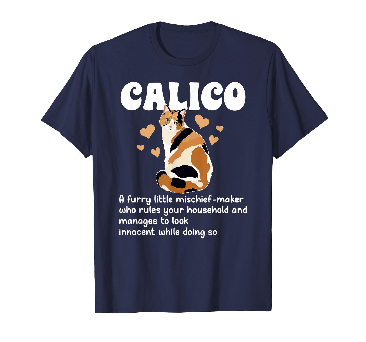 Calico Cat Definition Calico Cat Owner Calico Cat Lover T-Shirt