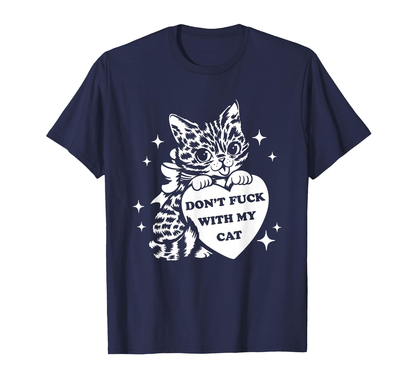 Don't Fuck With My Cat Heart T-Shirt